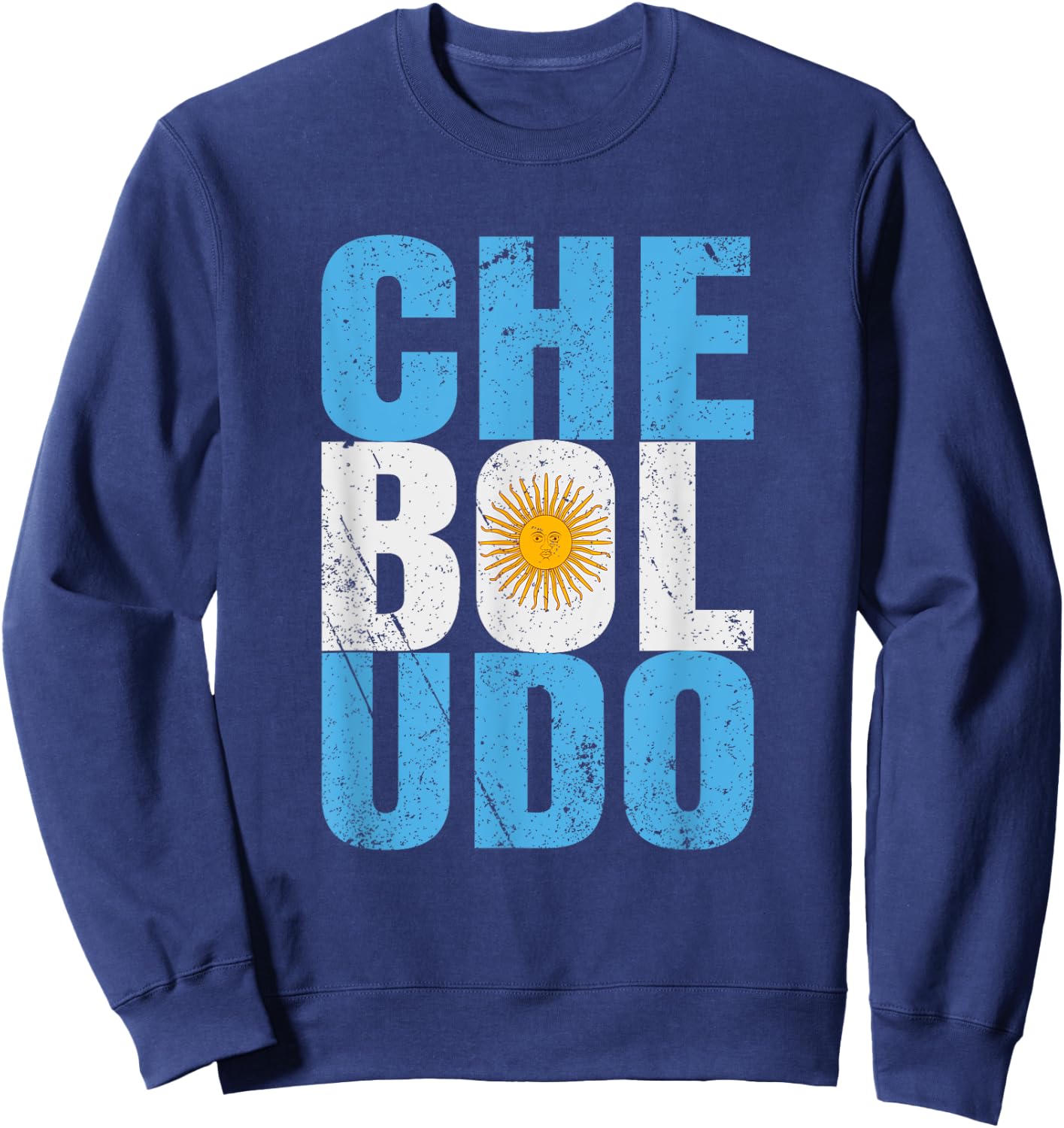 Che Boludo print Funny Argentinian Pride Gift product Sweatshirt - Sweatshirt | Navy