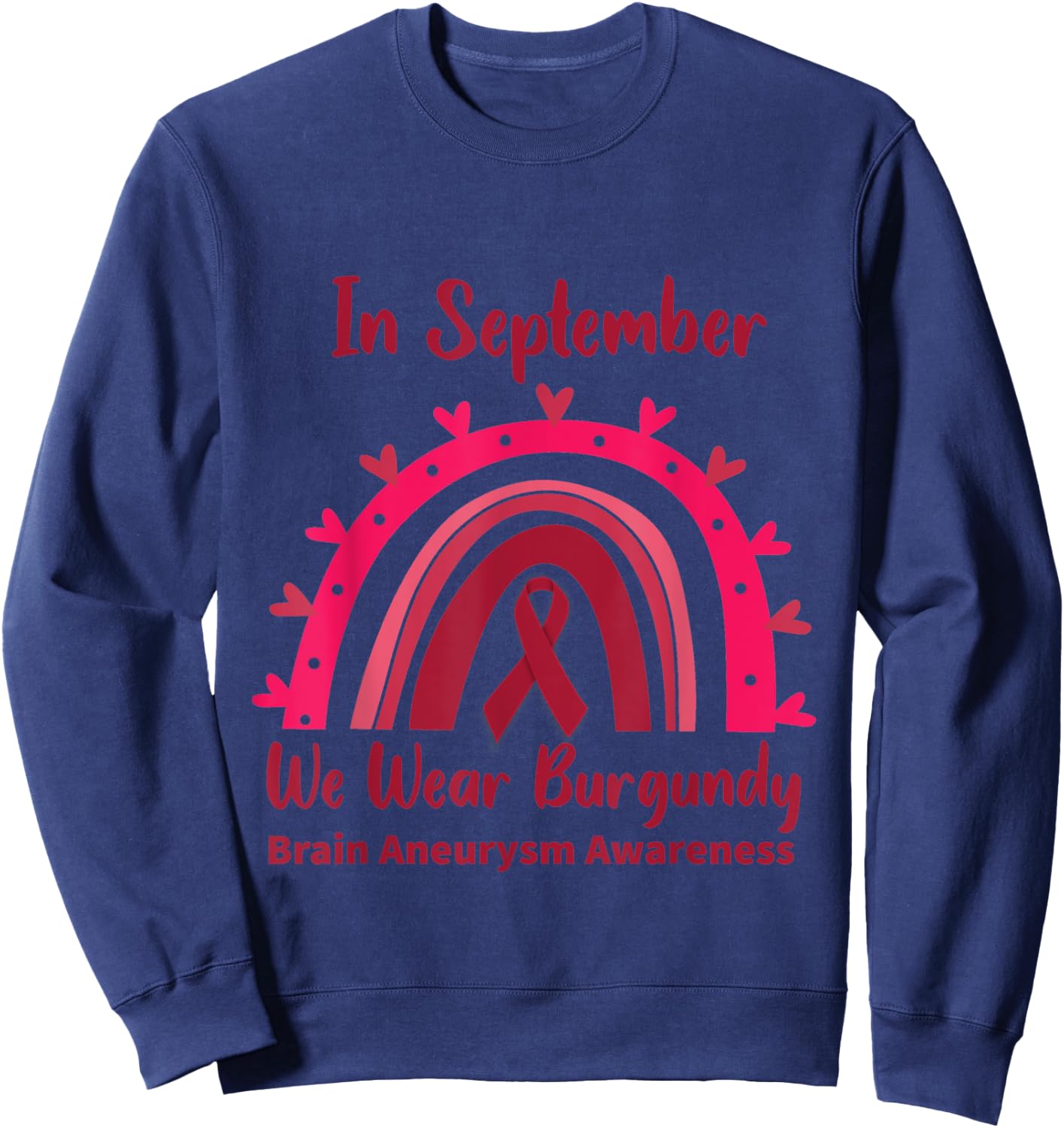 In September We Wear Burgundy Brain Aneurysm Awareness Sweatshirt - Sweatshirt | Navy