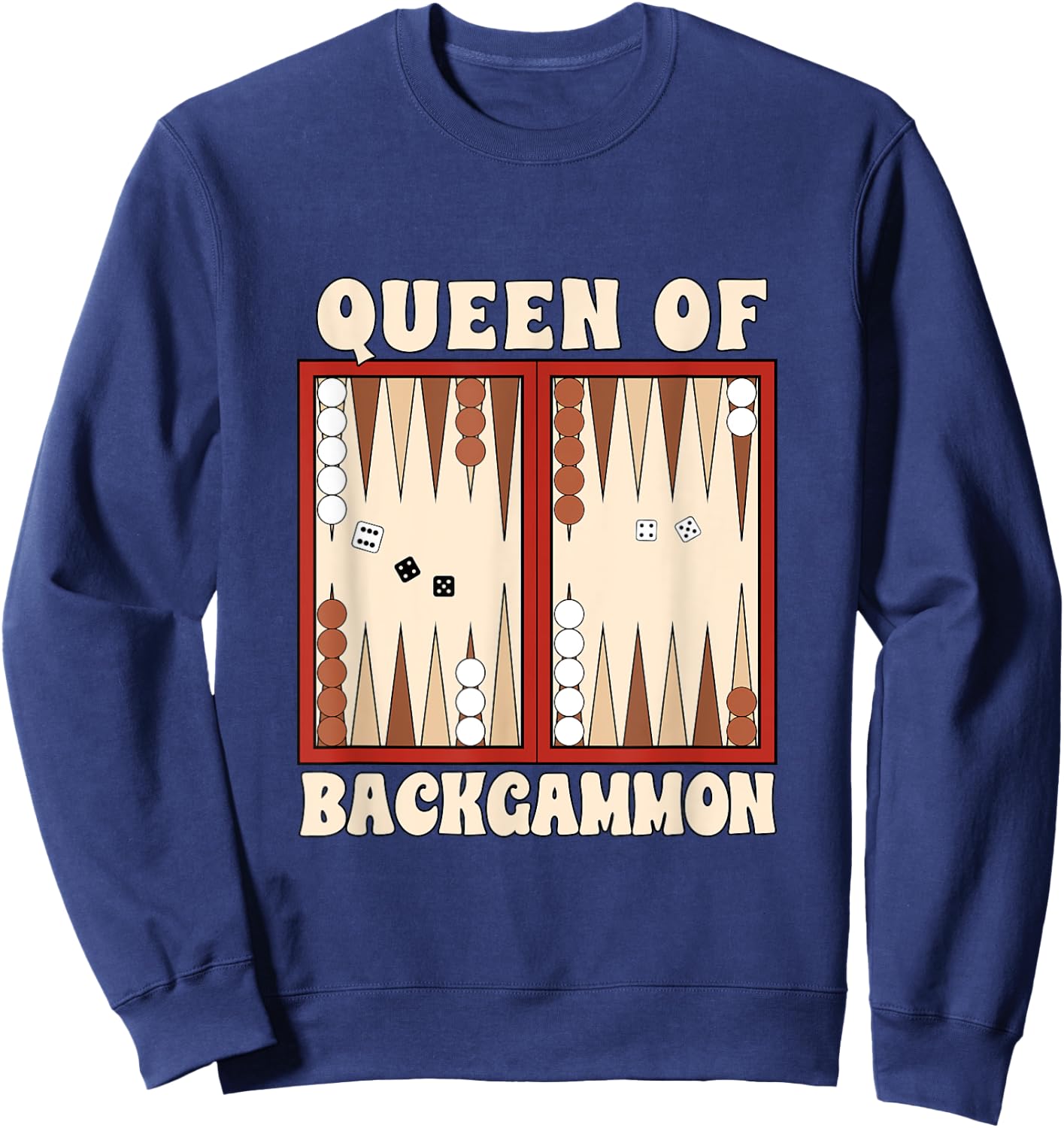 Backgammon Player Backgammon Lover Queen Of Backgammon Sweatshirt - Sweatshirt | Navy