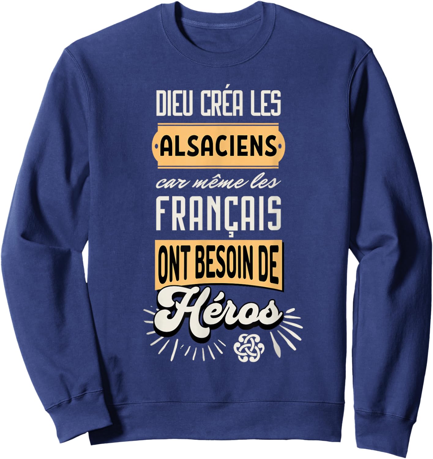 Humour Alsatians French Gift Alsace France , Black, S Sweatshirt - Sweatshirt | Navy