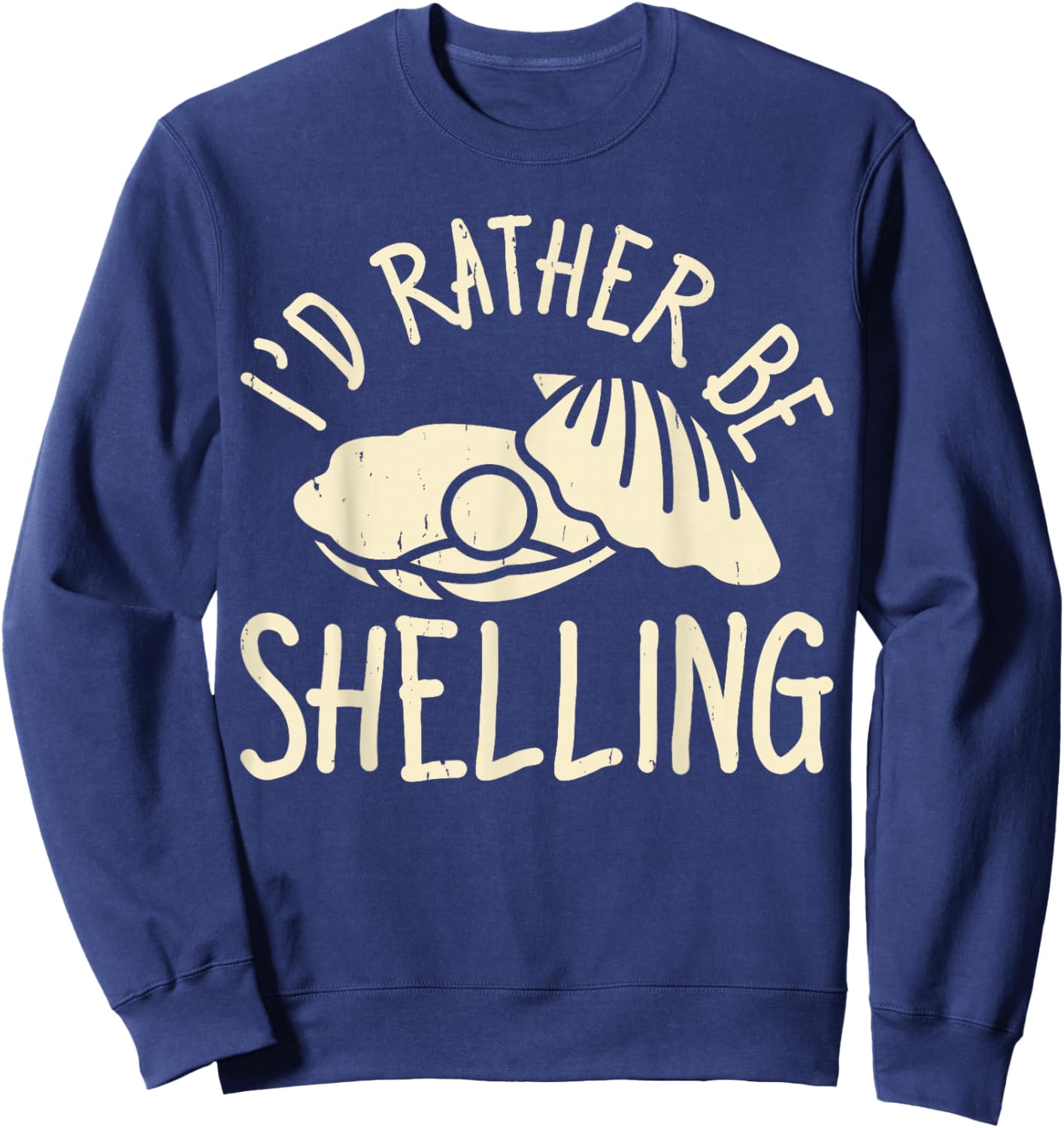I'd Rather Be Shelling Sweatshirt - Sweatshirt | Navy