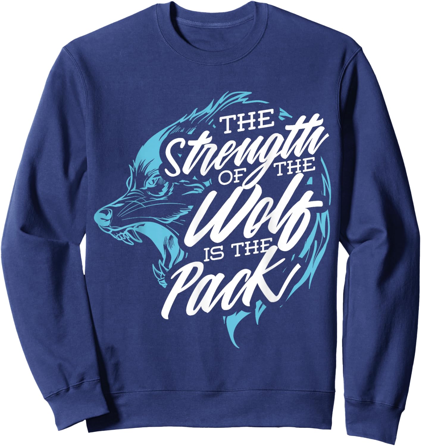 Wolf Design The Strength of the Wolf is the Pack Sweatshirt - Sweatshirt | Navy