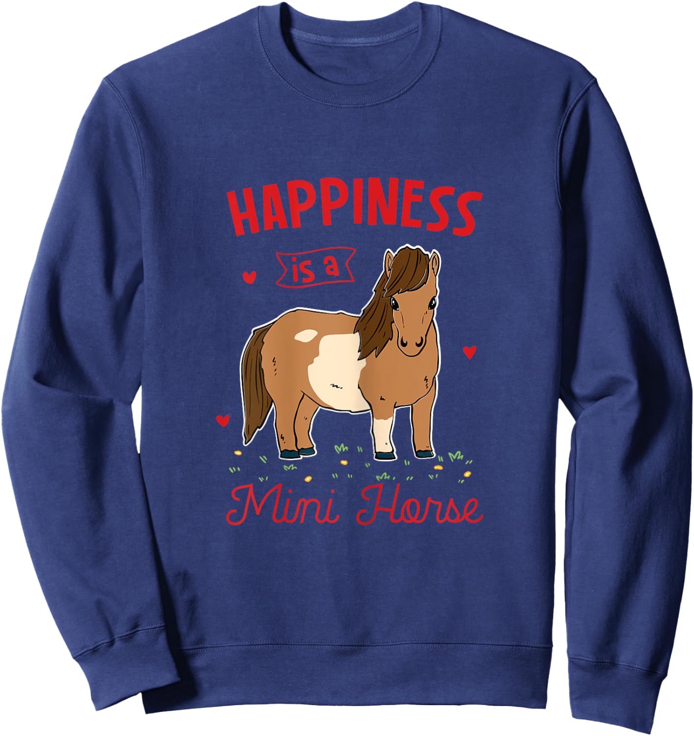 Miniature Horse lover gifts Happiness Is A Mini Horse Sweatshirt - Sweatshirt | Navy