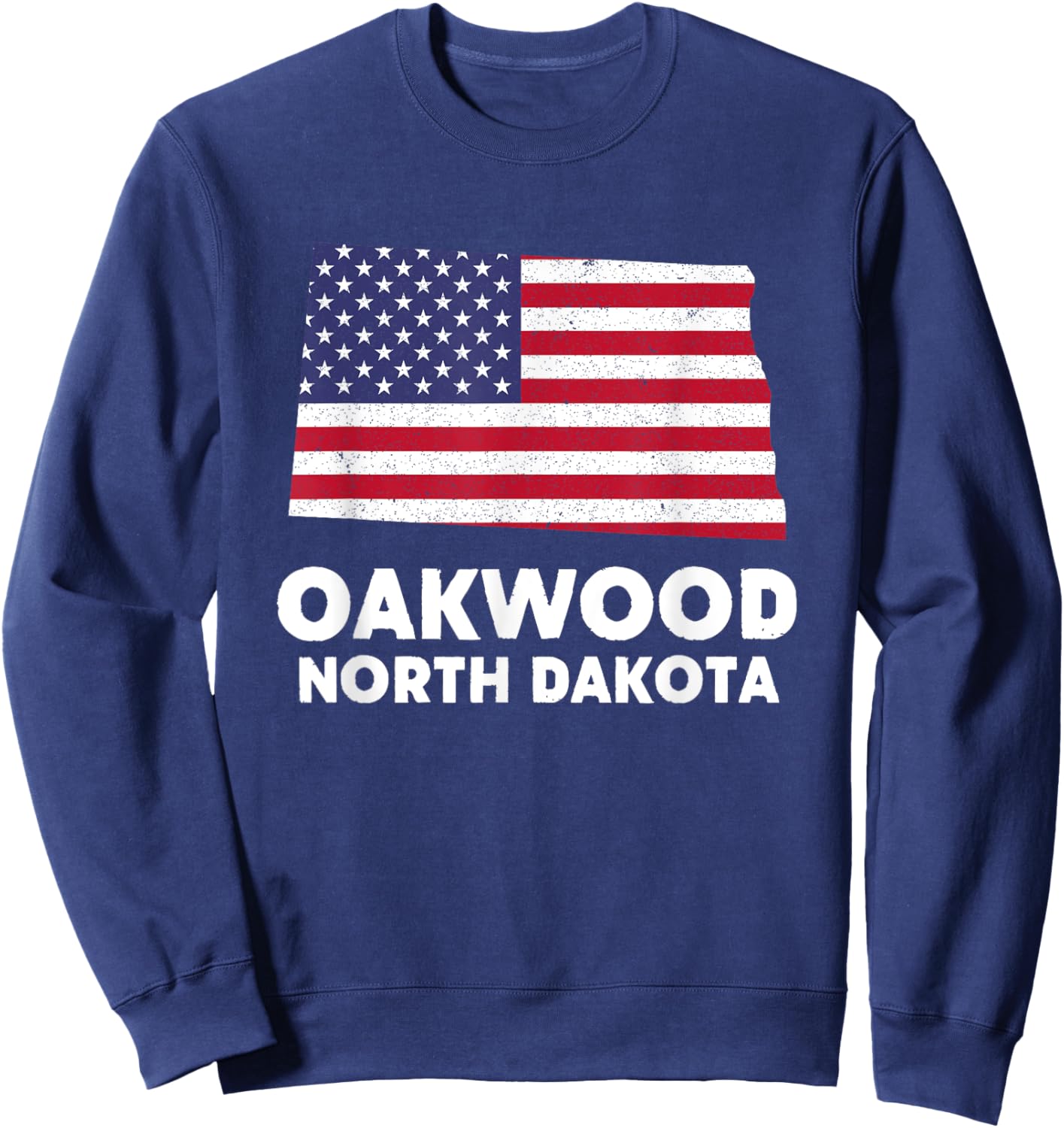 Distressed Patriotic USA Flag Oakwood, North Dakota Sweatshirt - Sweatshirt | Navy