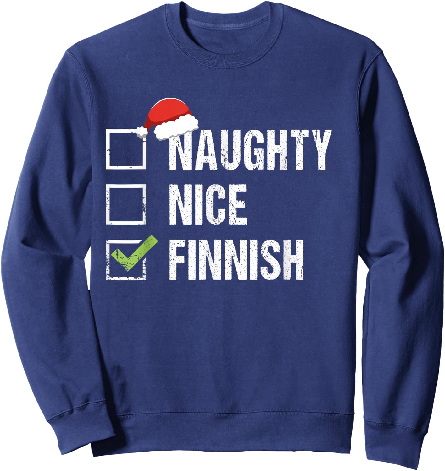 Naughty Nice Finnish Shirt Santa Hat Finland Christmas Gift Sweatshirt - Sweatshirt | Navy