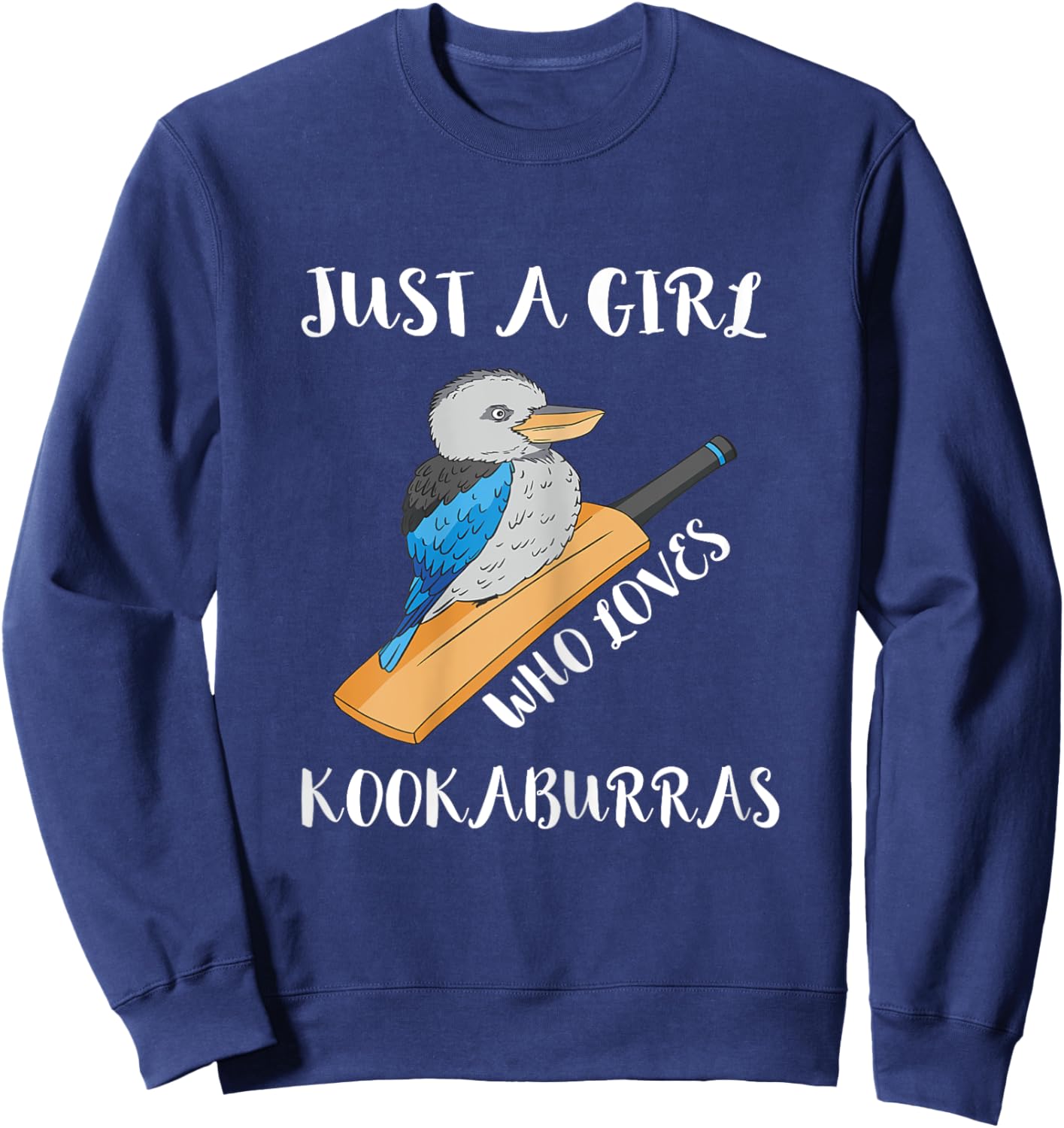 Kookaburra Bird Just A Girl Kookaburra Lover Birdwatcher Sweatshirt - Sweatshirt | Navy