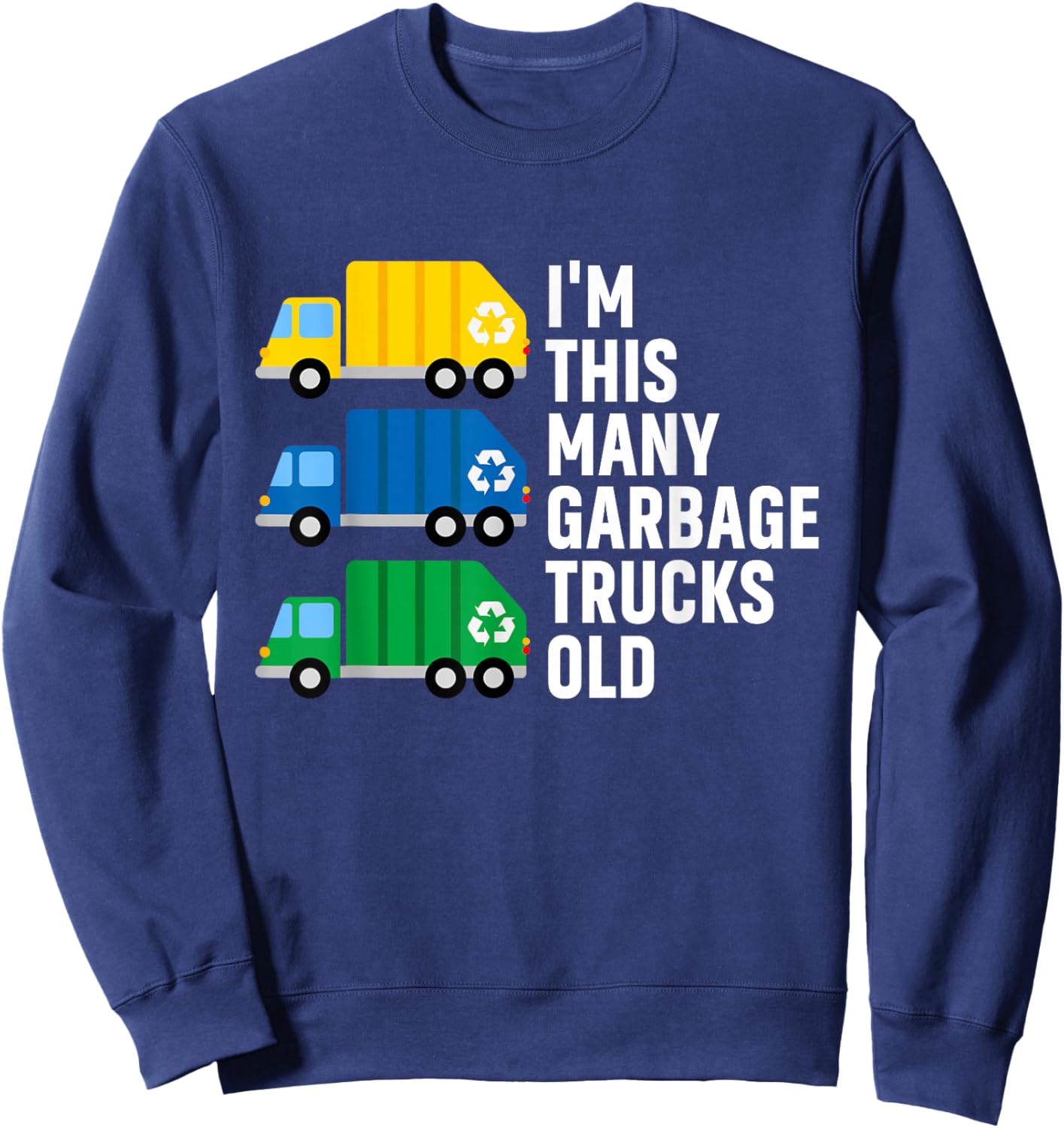 3rd Birthday 3 Years Old - I'm This Many Garbage Trucks Old Sweatshirt - Sweatshirt | Navy