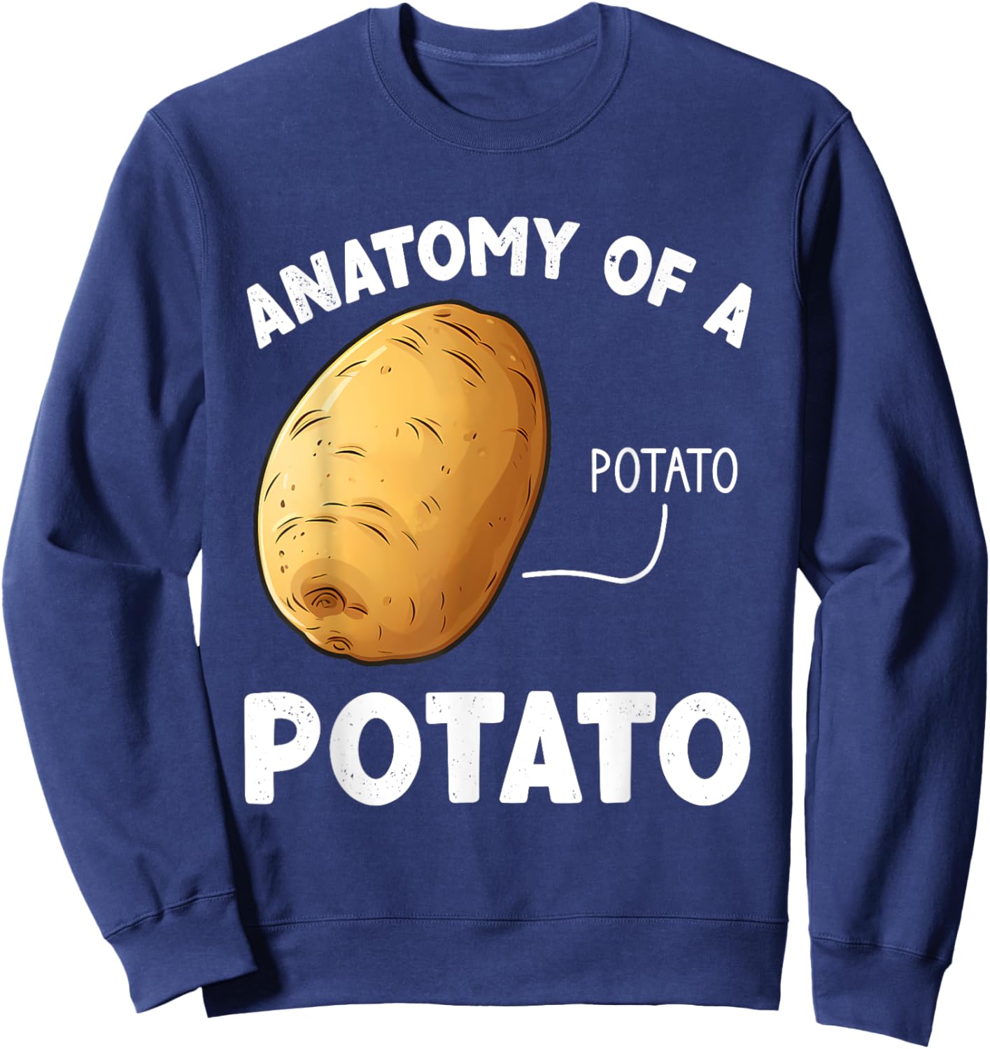 Anatomy Of A Potato, Funny Potato Sweatshirt - Sweatshirt | Navy