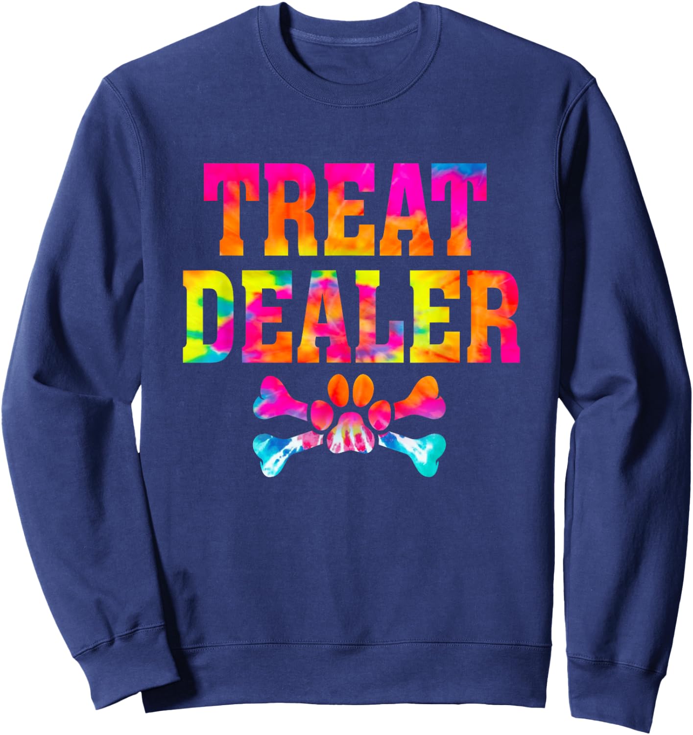 Dog Treat Dealer Humor Dog Owner Dog Treats Dog Lover Sweatshirt - Sweatshirt | Navy