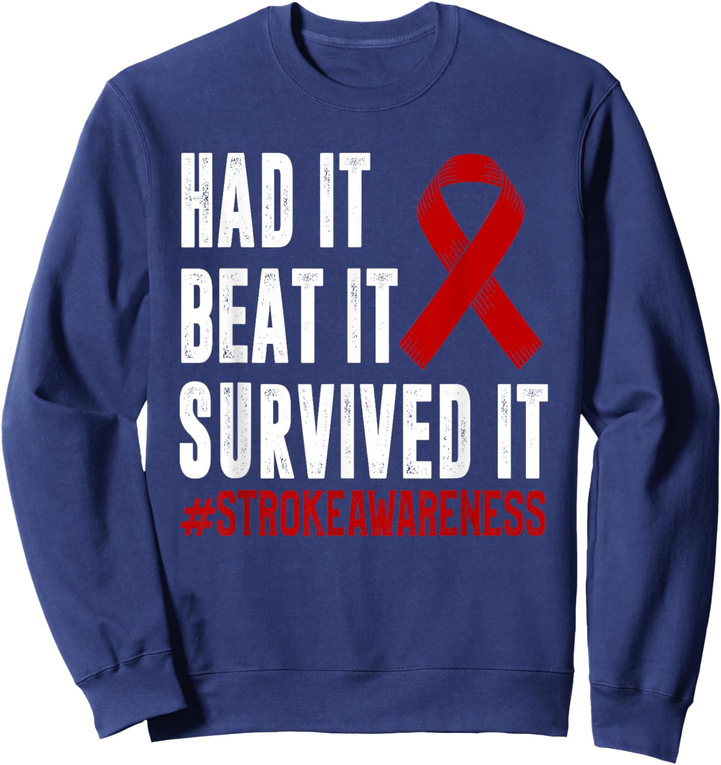 Stroke Awareness Funny Stroke Survivor Sweatshirt - Sweatshirt | Navy