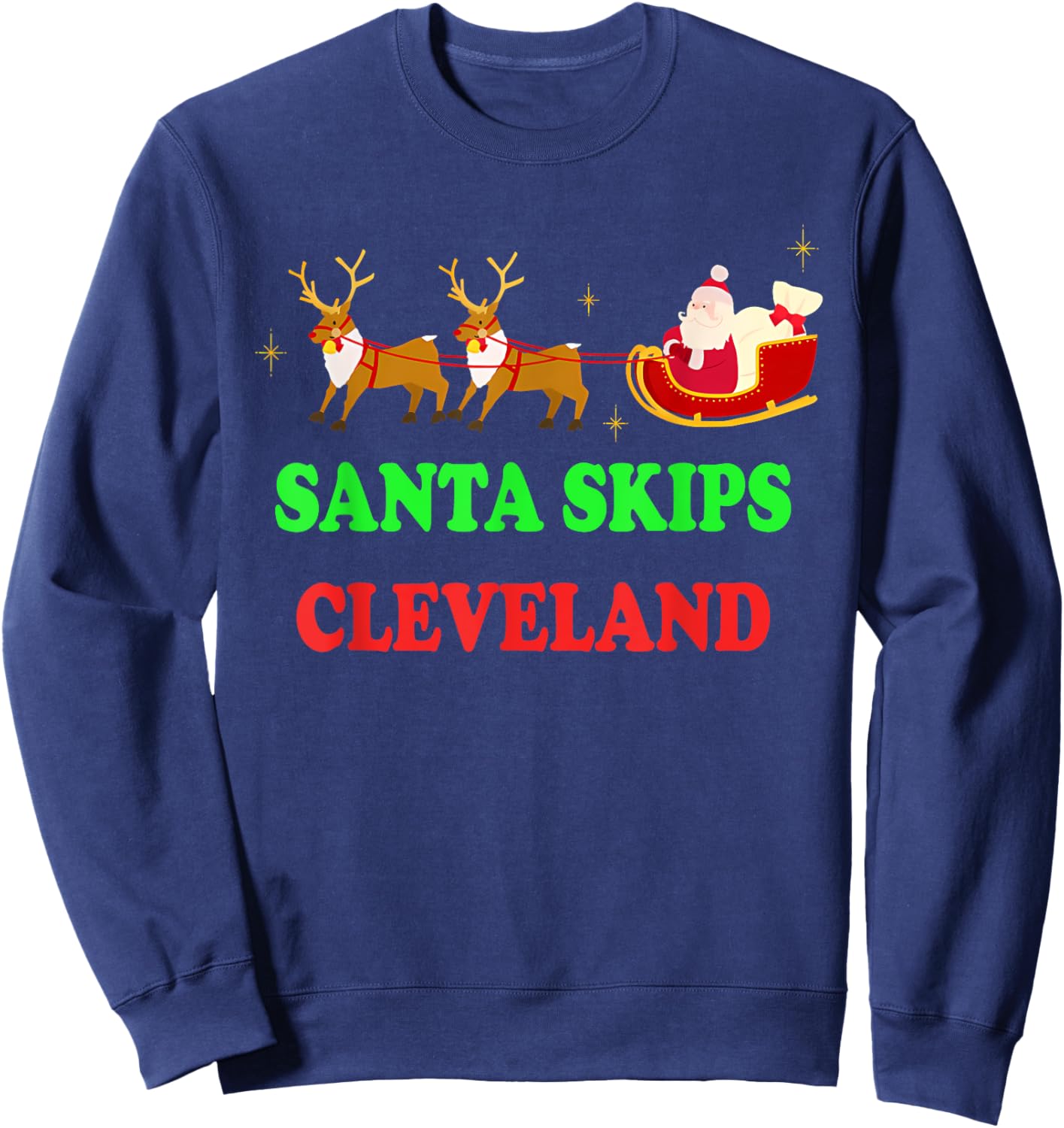 Santa Skips Cleveland Santa Reindeer Funny Xmas Christmas Sweatshirt - Sweatshirt | Navy