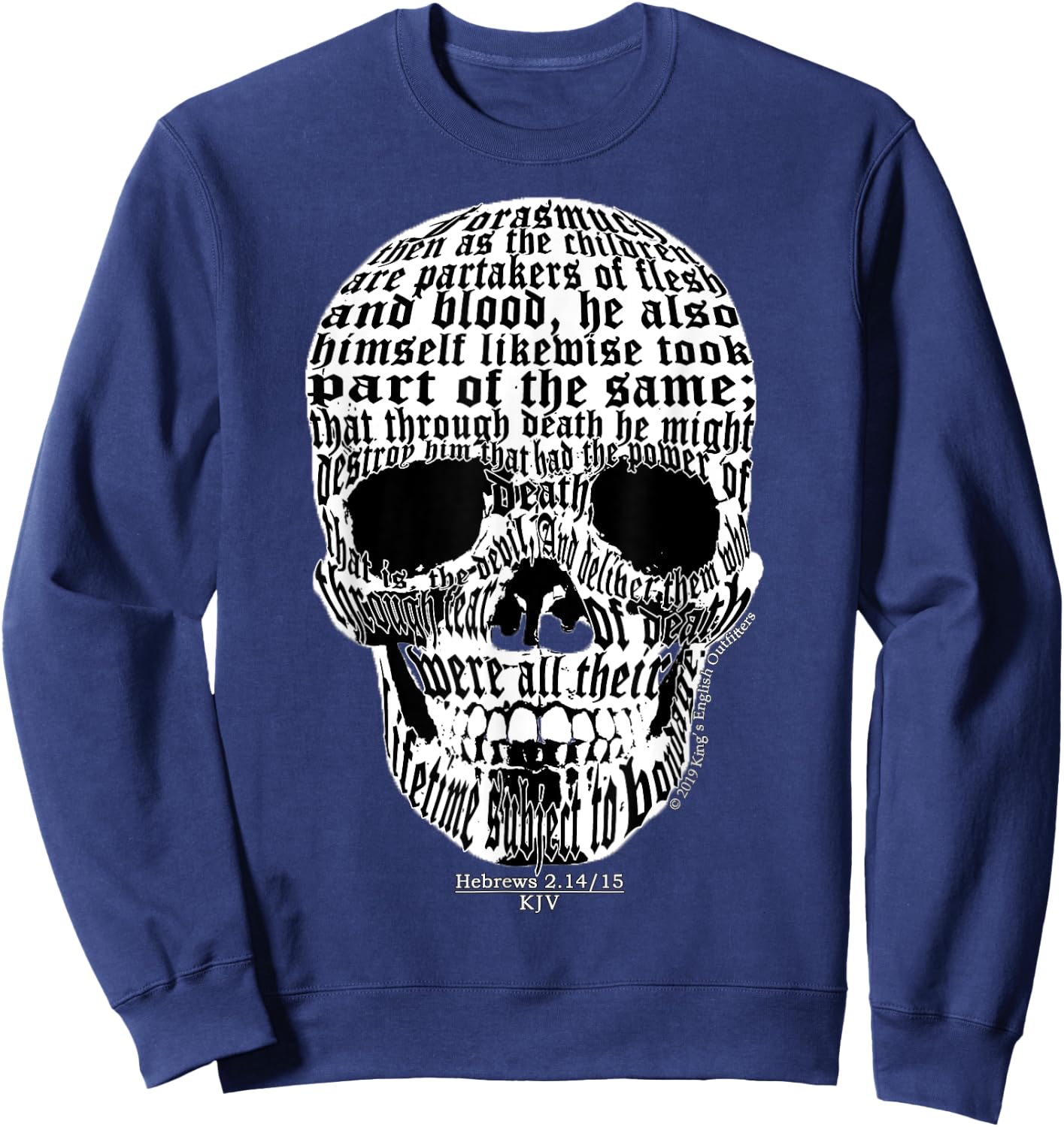 Cool KJV Bible Scripture Skull Design for King James Gifts Sweatshirt - Sweatshirt | Navy