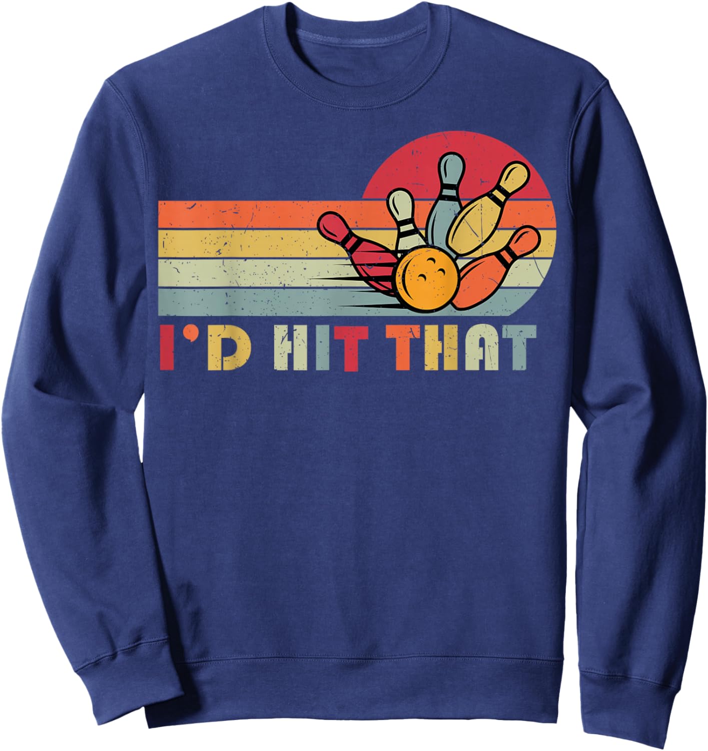 Bowling T Shirt I'd Hit That Funny Bowler Team Sweatshirt - Sweatshirt | Navy