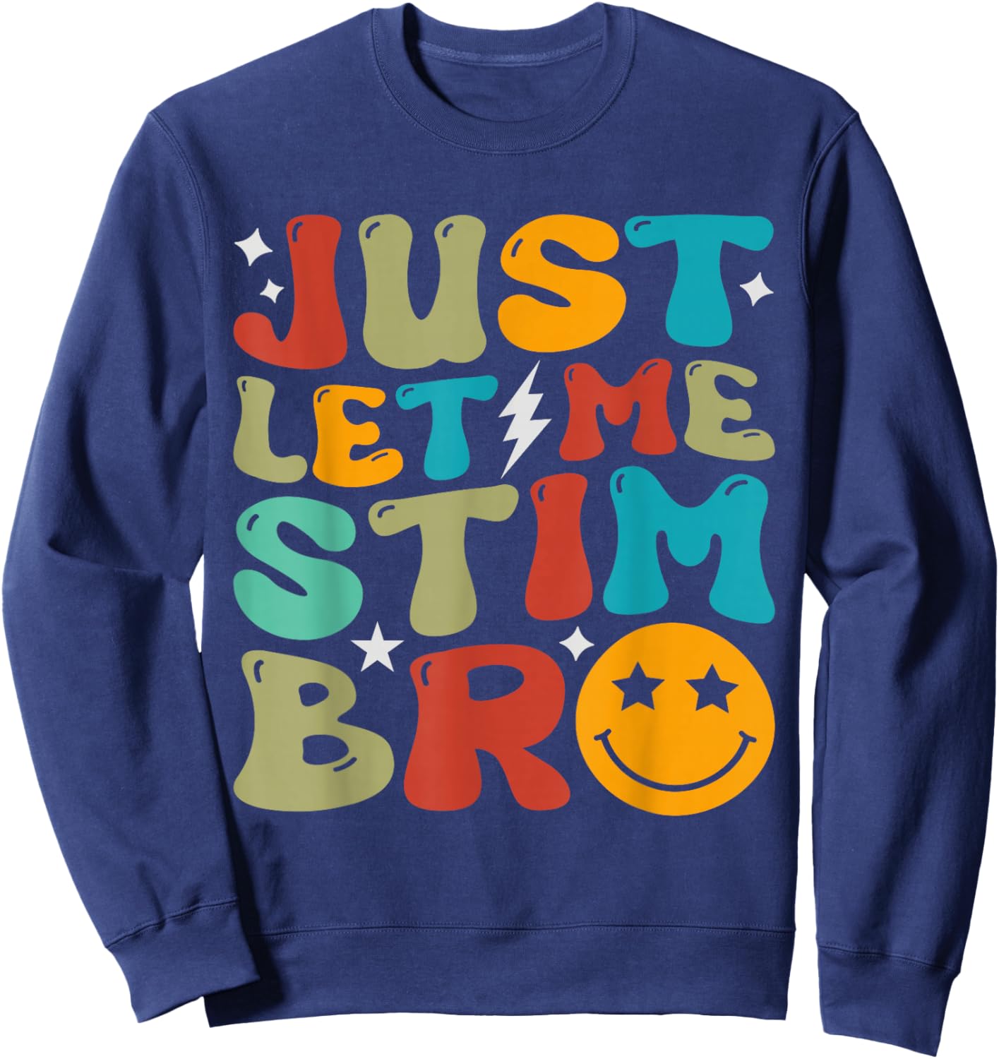 Groovy Just Let Me Stim Bro Kids Boys Funny Autism Awareness Sweatshirt - Sweatshirt | Navy