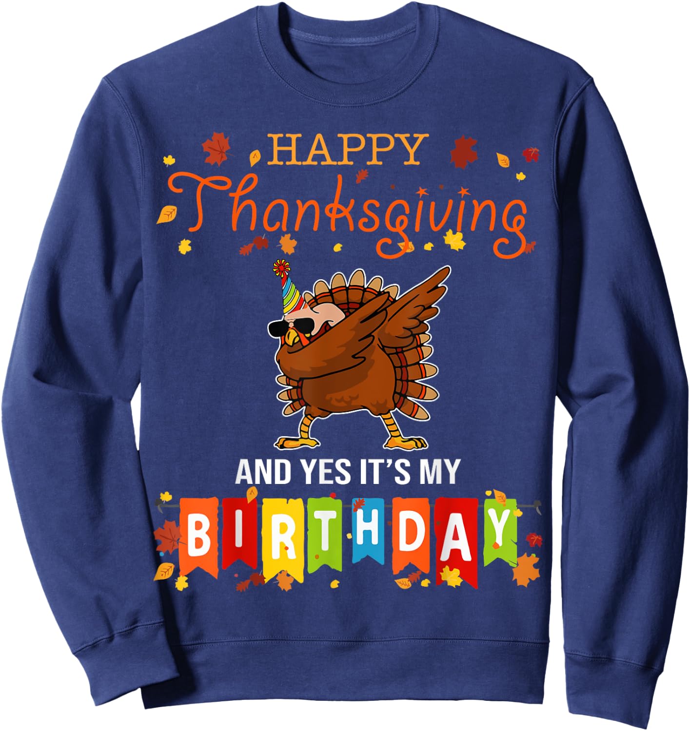 Funny Turkey Dab Thanksgiving Birthday Sweatshirt - Sweatshirt | Navy