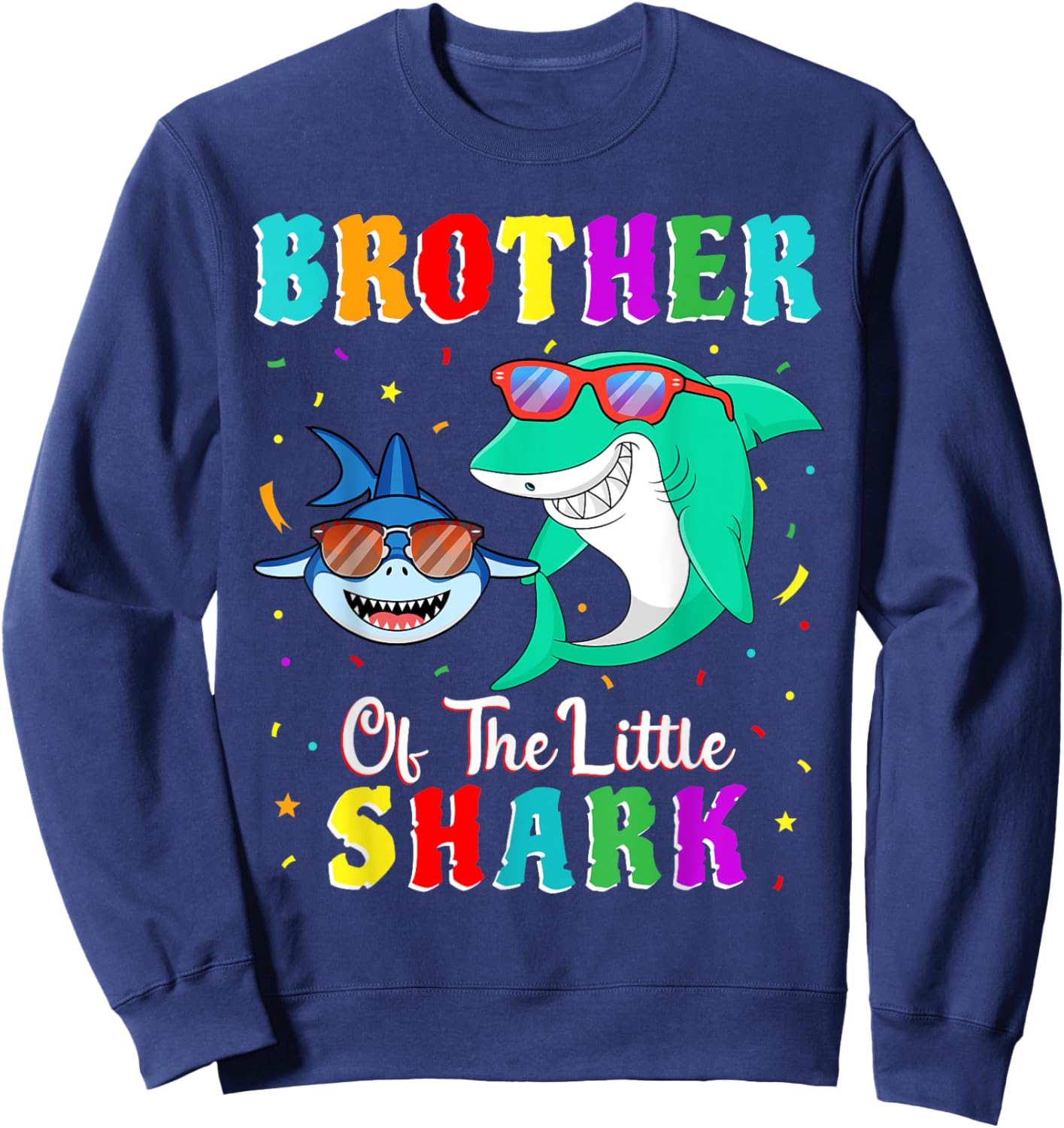 Brother Of The Little Shark Little Brother Shark Birthday Sweatshirt - Sweatshirt | Navy