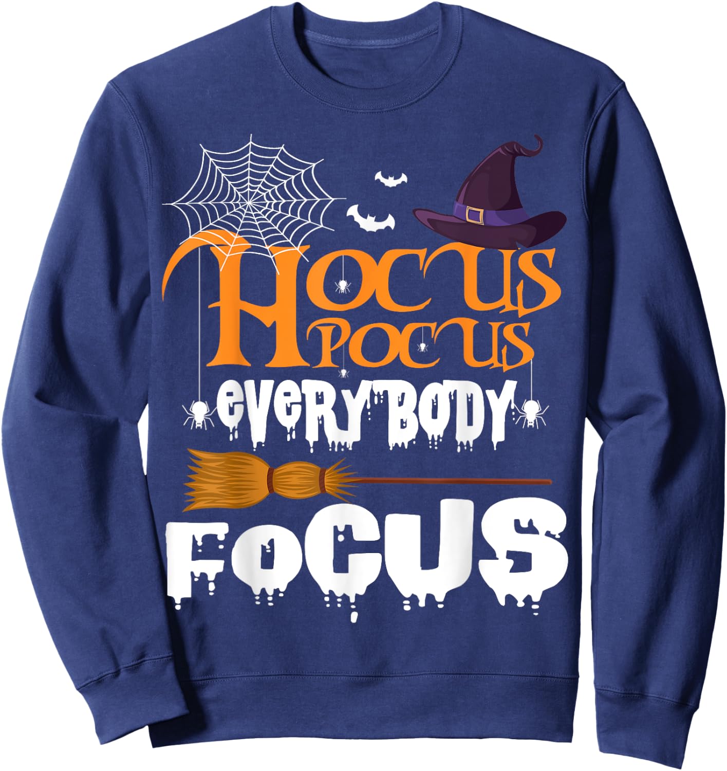 Hocus Pocus Everybody Focus shirt - Funny Halloween Sweatshirt - Sweatshirt | Navy