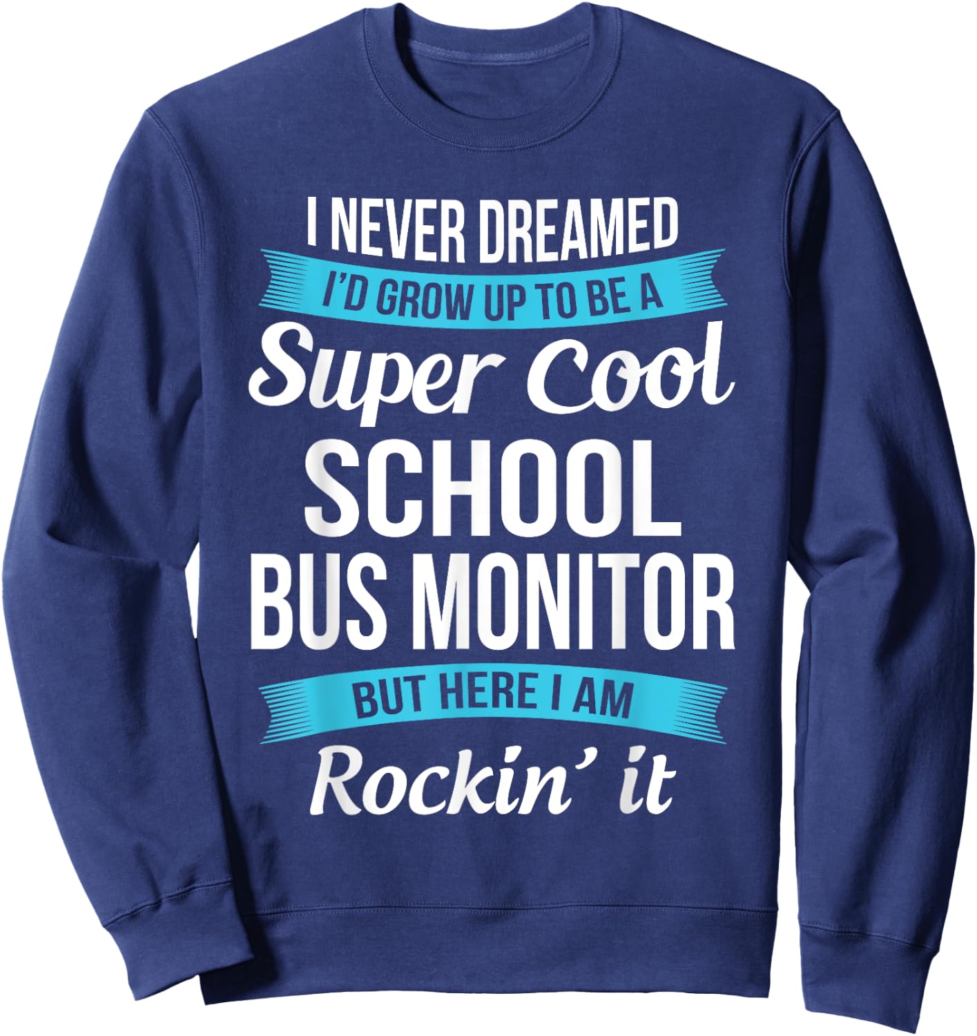 Funny School Bus Monitor Appreciation Gifts Sweatshirt - Sweatshirt | Navy