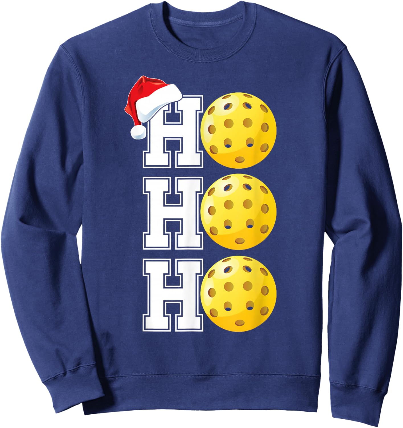 Ho Ho Ho Christmas Pickleball Player Sports Fan Sweatshirt - Sweatshirt | Navy