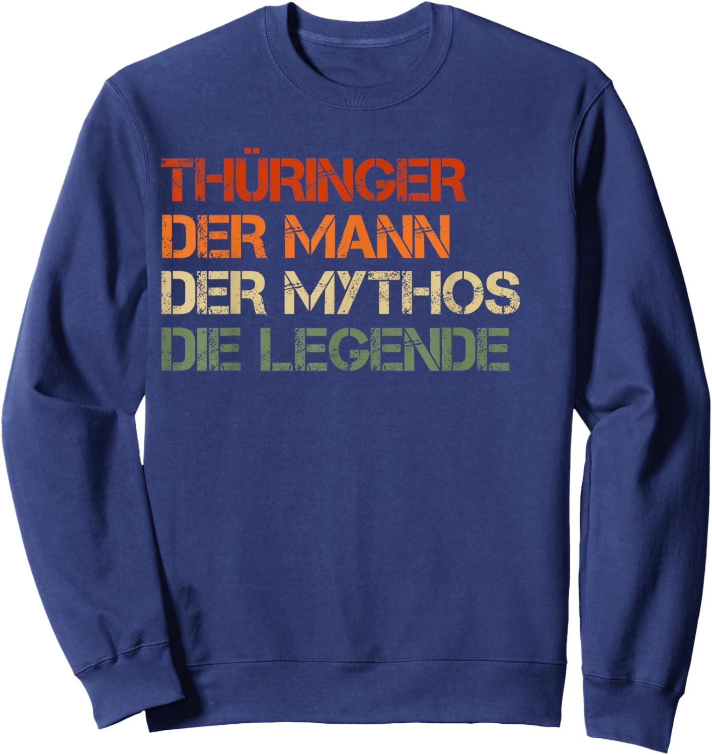 Thüringer - der Mann, der Mythos, die Legende Sweatshirt - Sweatshirt | Navy