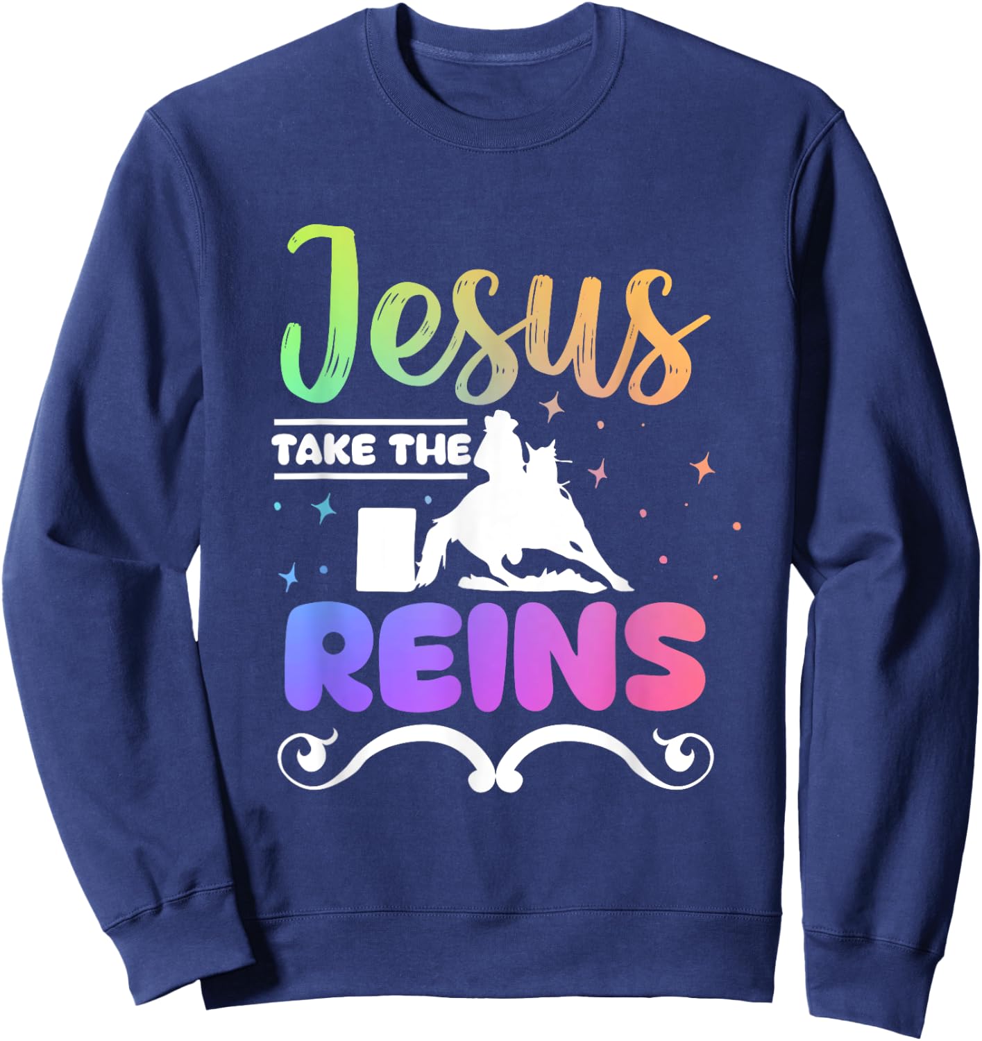 Horse Barrel Racing Jesus take the Reins Sweatshirt - Sweatshirt | Navy