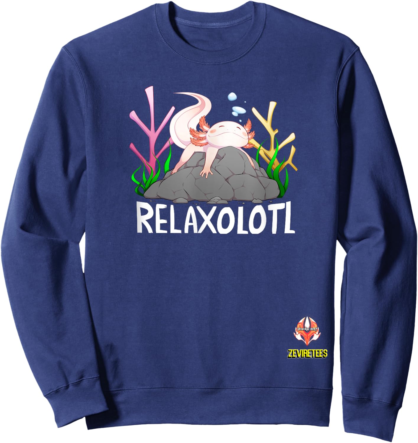 Relaxolotl a cute relaxing axolotl on a rock Sweatshirt - Sweatshirt | Navy