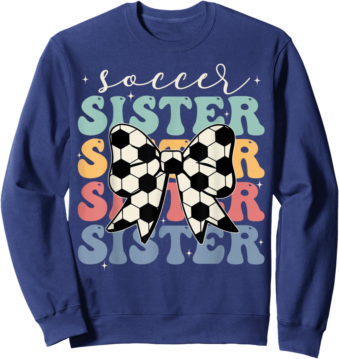 Soccer Sister Vintage Sport Lover Sister Mothers Da Sweatshirt - Sweatshirt | Navy