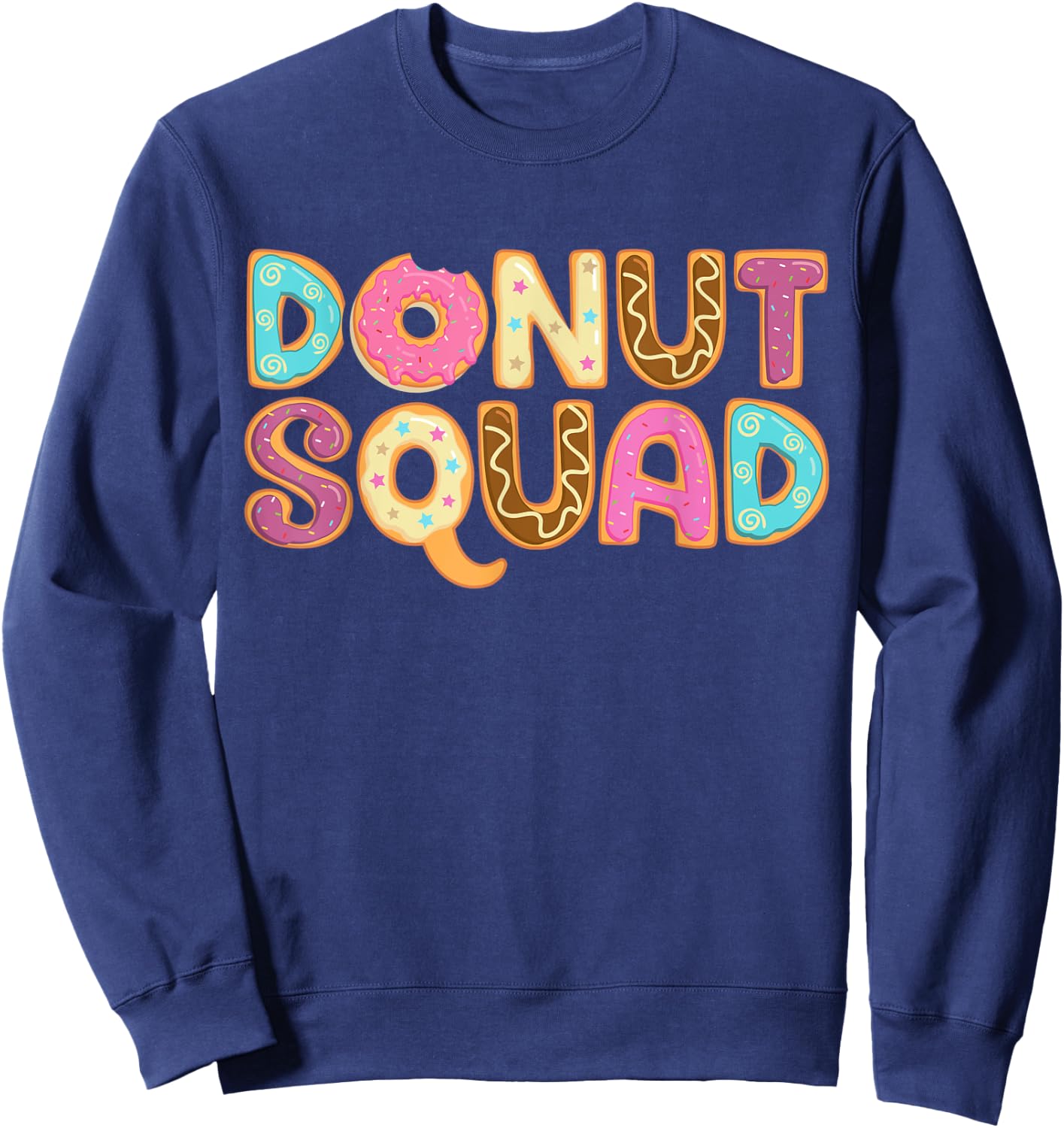 Donut Squad Funny Girls Women Doughnut Lover Food Dessert Sweatshirt - Sweatshirt | Navy