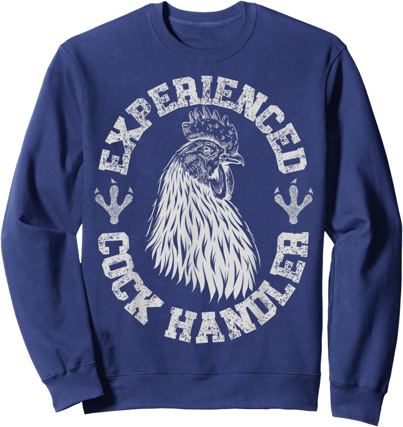 Vintage Experienced Cock Handler Funny Chicken Farmer Humor Sweatshirt - Sweatshirt | Navy