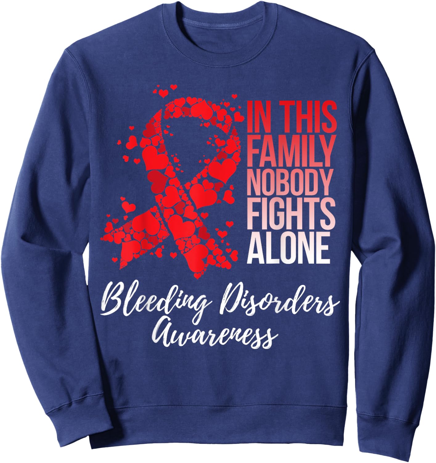 Family Support Bleeding Disorders Awareness Sweatshirt - Sweatshirt | Navy