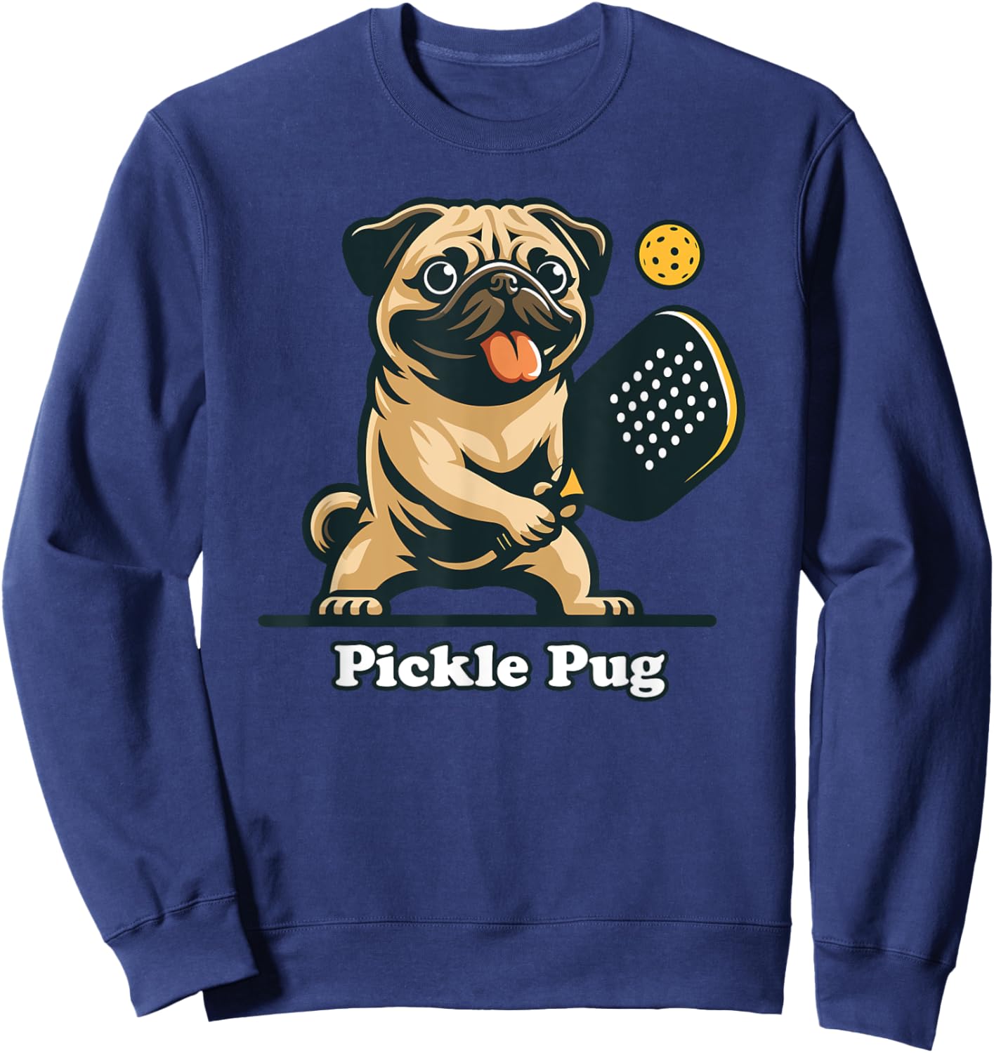 Pug Dad Pug Canine Playing Pickleball Funny Doggo Pickle Pug , Small, Grey Sweatshirt - Sweatshirt | Navy