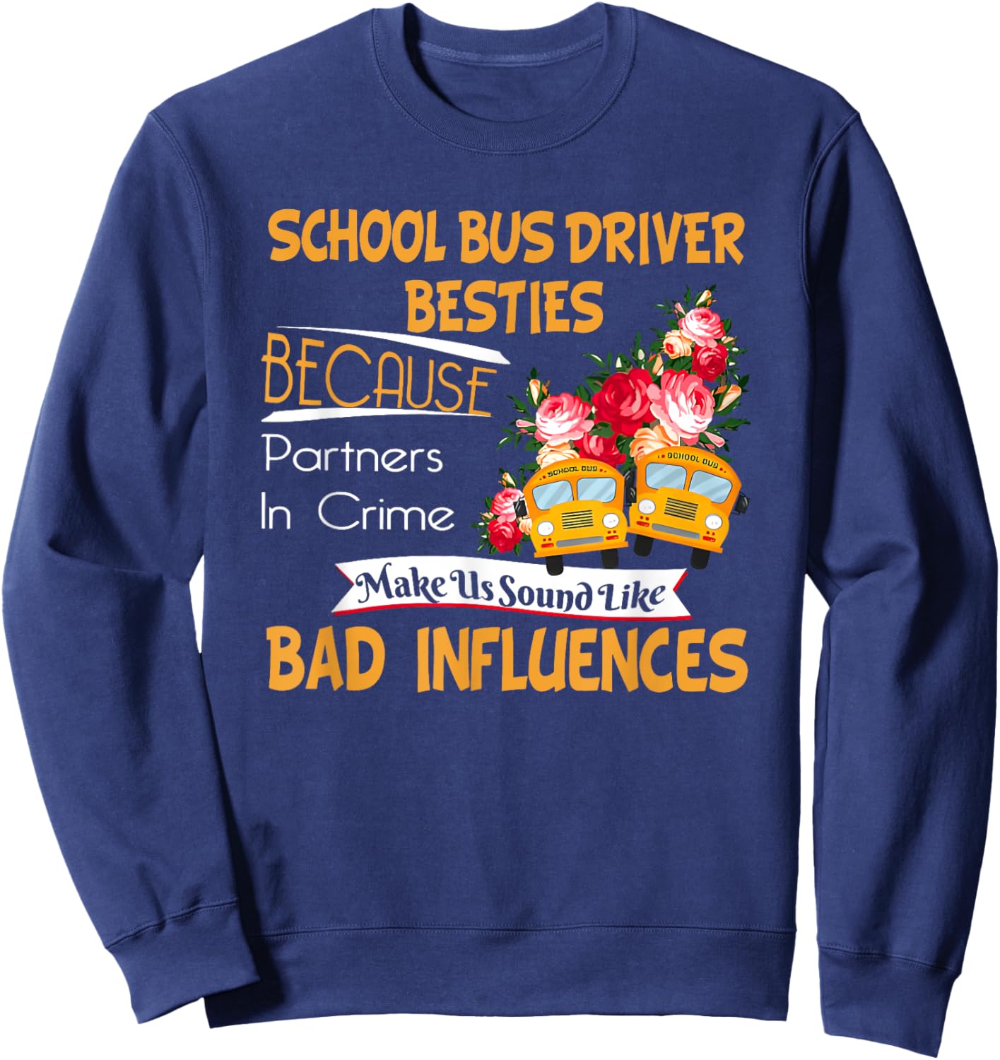 School Bus Driver Besties Sweatshirt - Sweatshirt | Navy