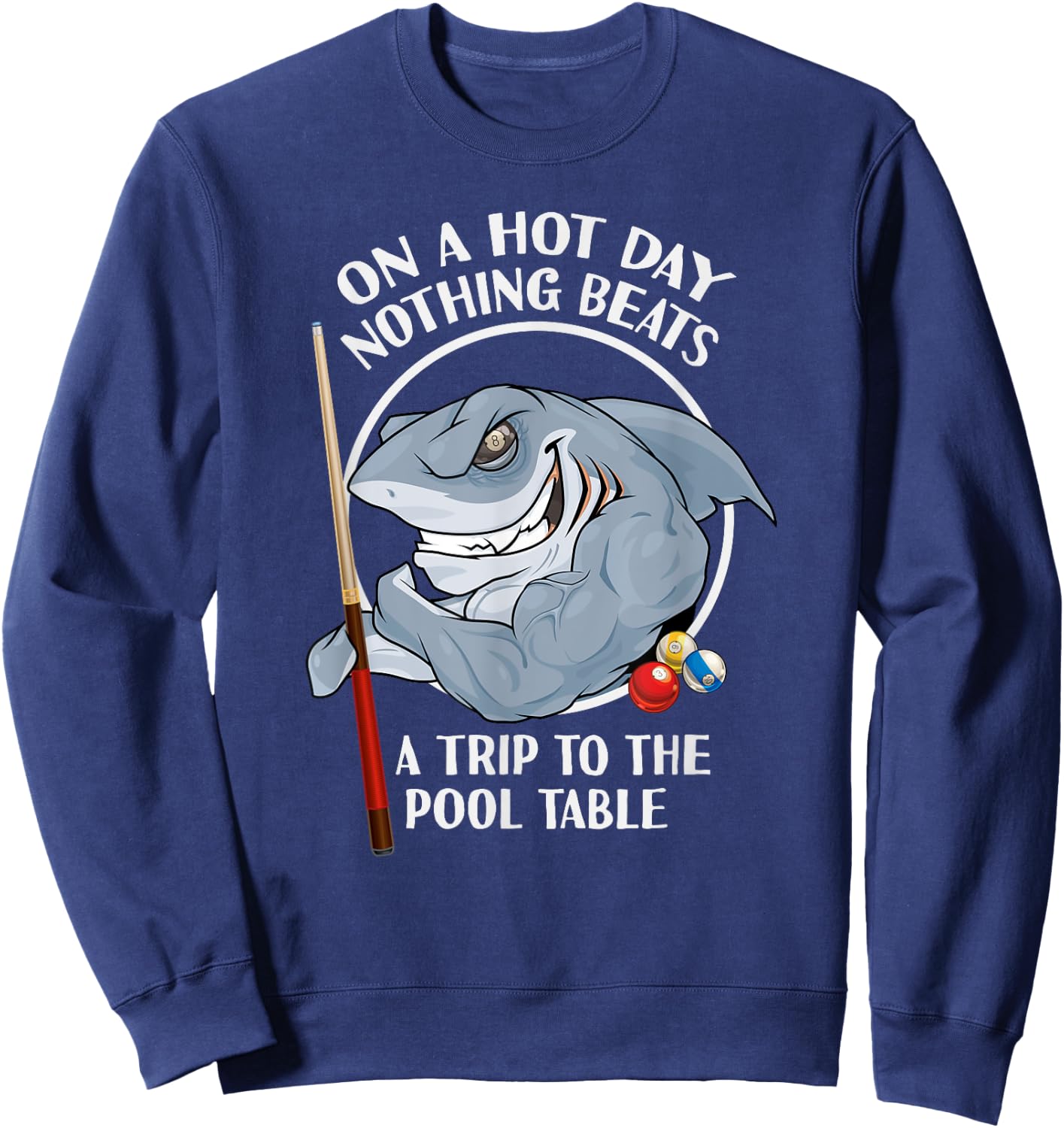 Pool Room Meme Pool Shark Pun Cue Chalk Rack 'Em Sweatshirt - Sweatshirt | Navy