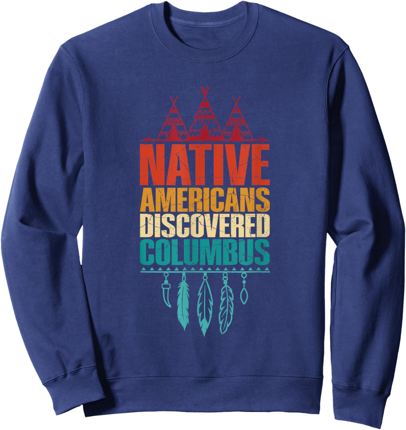 Indigenous people Design for a Native american Sweatshirt - Sweatshirt | Navy