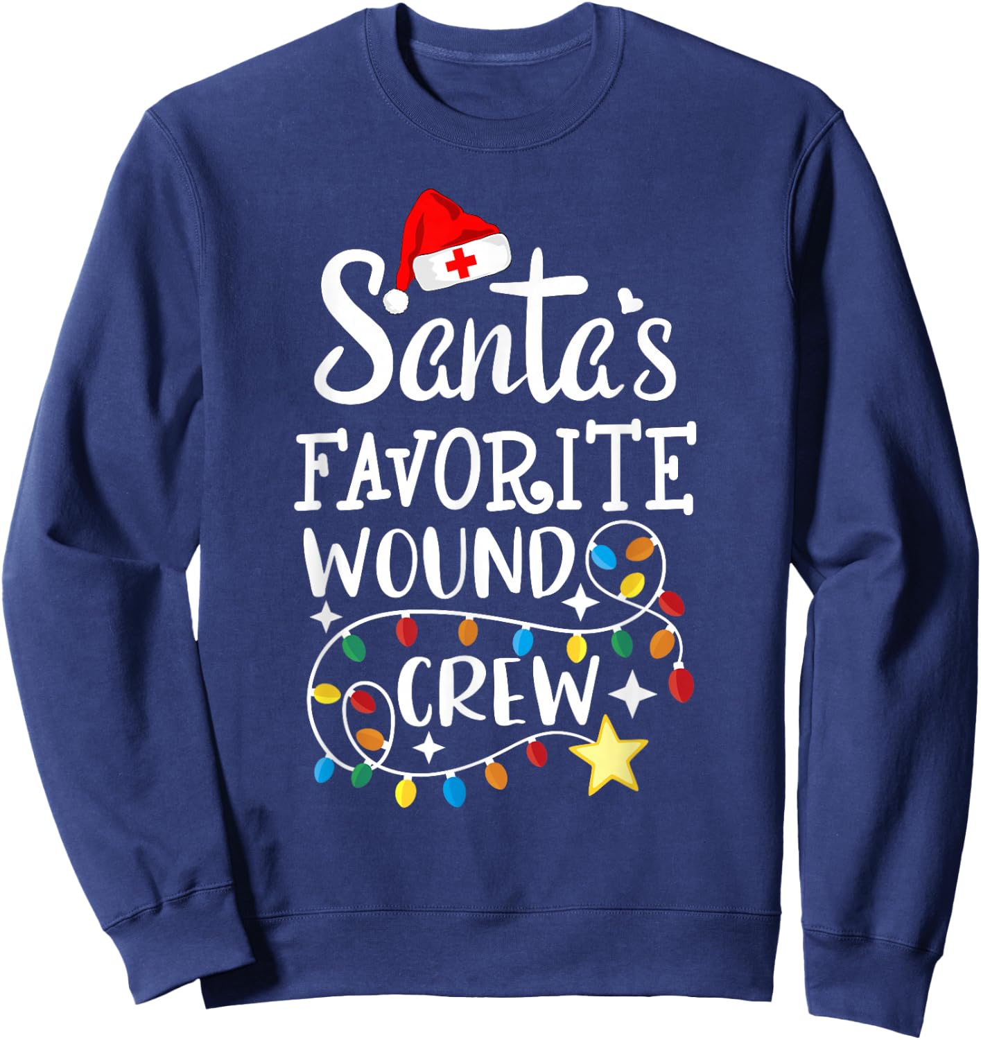 Santa's Favorite Wound Crew Christmas Wound Care Nurse Crew Sweatshirt - Sweatshirt | Navy