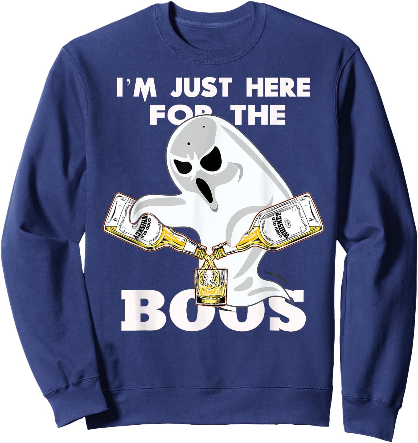 I'M JUST HERE FOR THE BOOZE SHIRT | Halloween | Ghost | Gift Sweatshirt - Sweatshirt | Navy