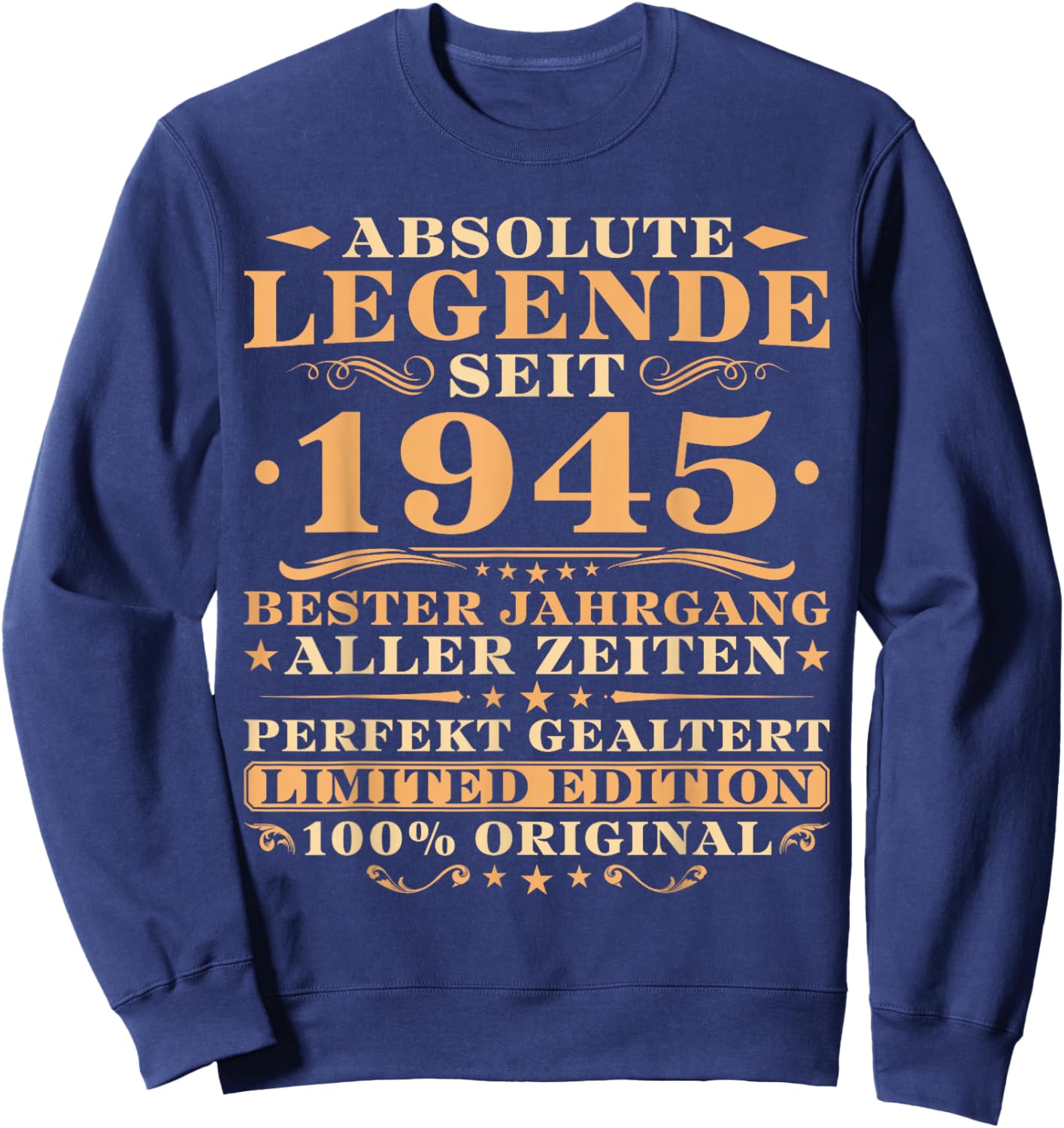 80. Geburtstag Absolute Legende Jahrgang 1945 Sweatshirt - Sweatshirt | Navy