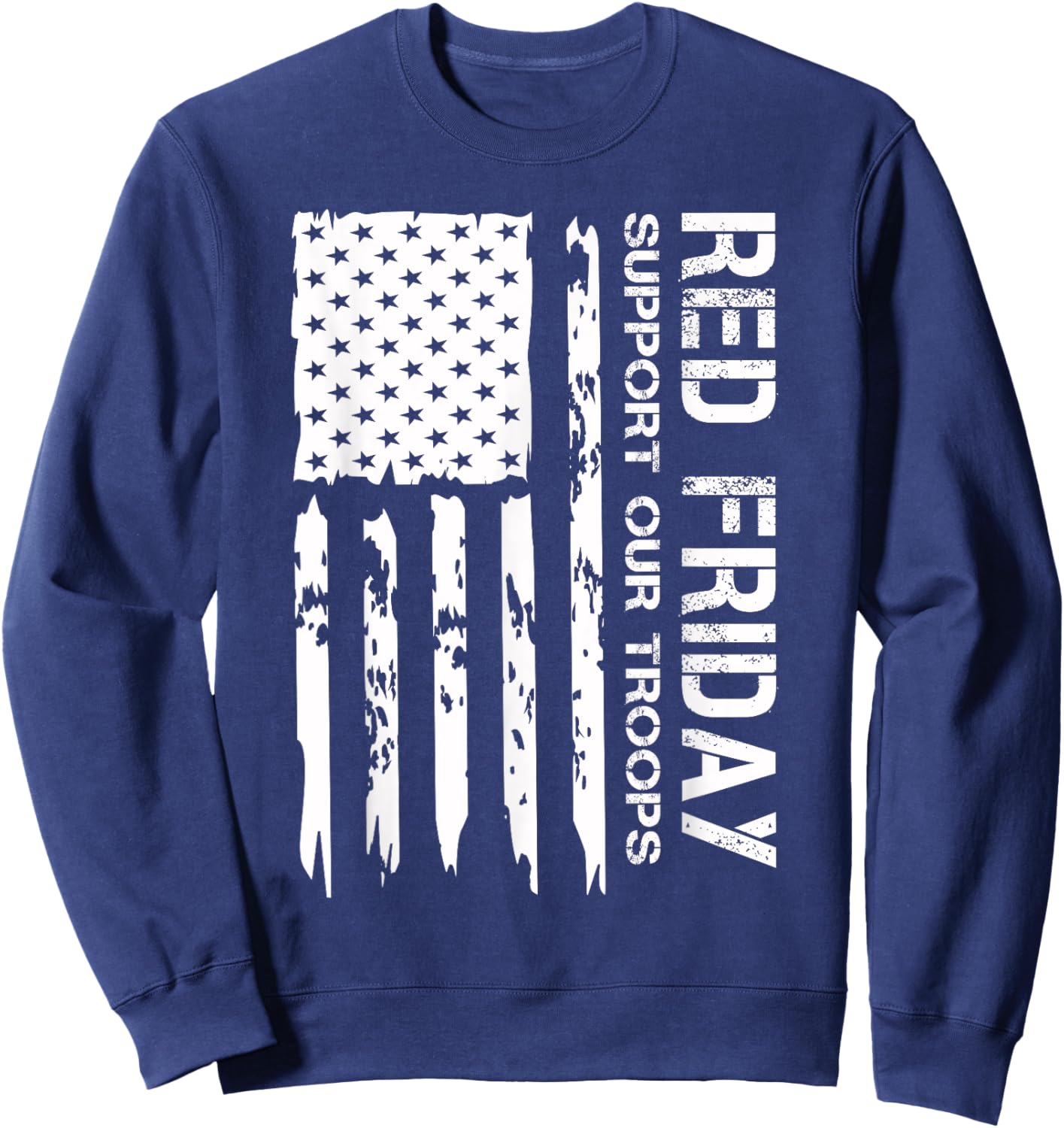 American Flag Red Friday Military Remember Everyone Deployed Women Men Sweatshirt - Sweatshirt | Navy