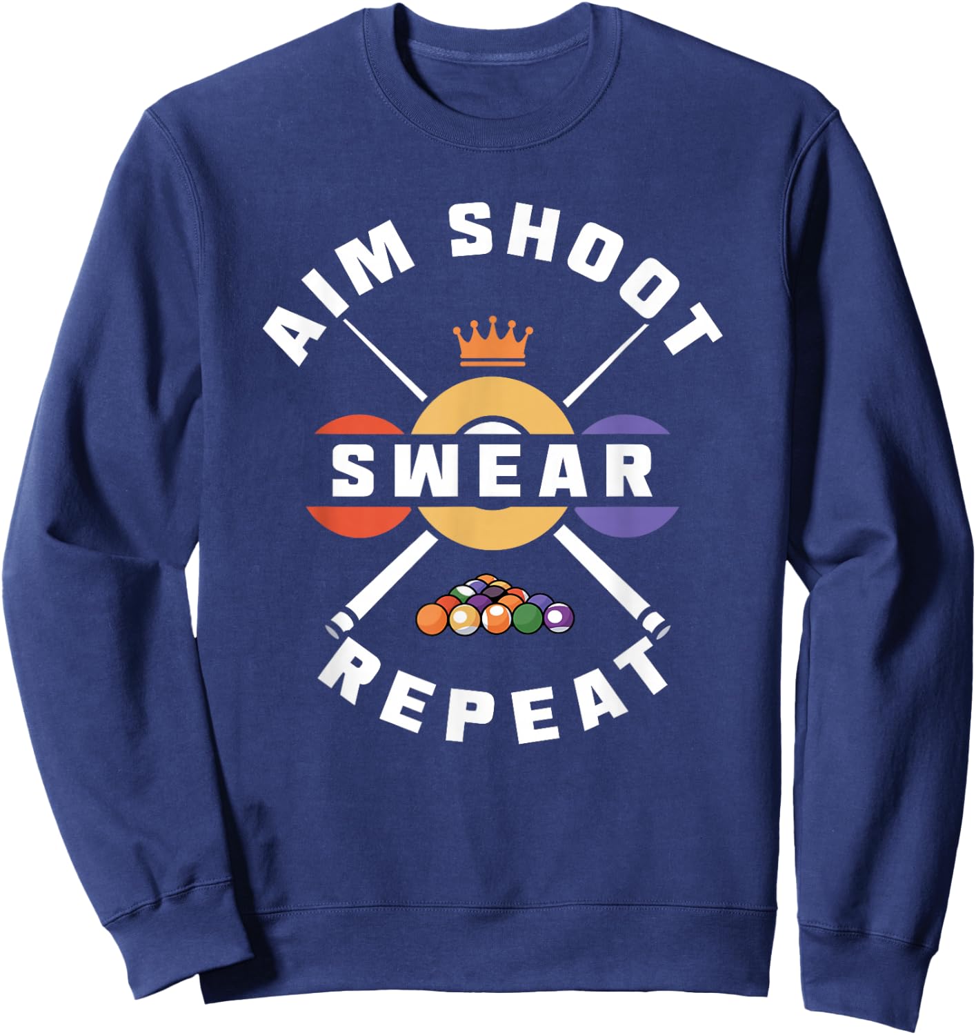 Aim Shoot Swear Repeat Sweatshirt - Sweatshirt | Navy