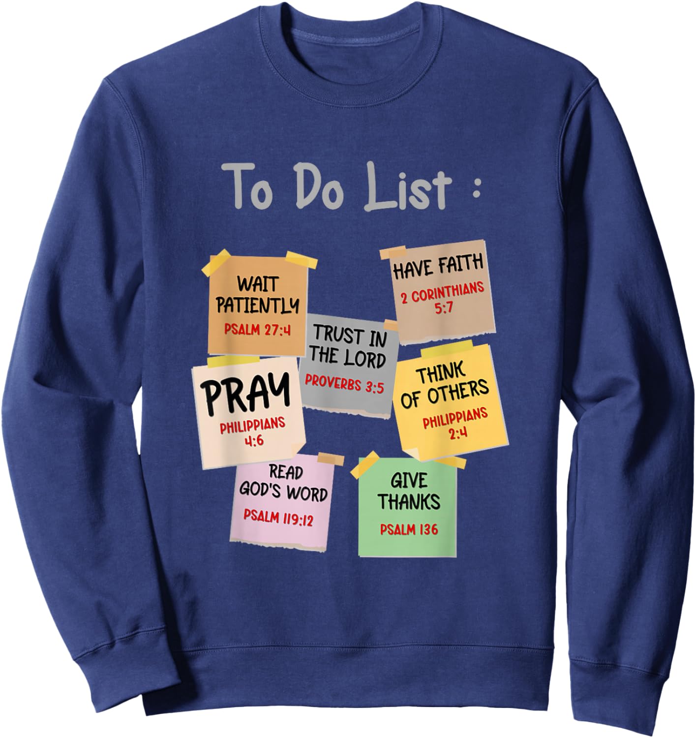 To Do List Christian bible verse quote Gifts Men Women Kids Sweatshirt - Sweatshirt | Navy
