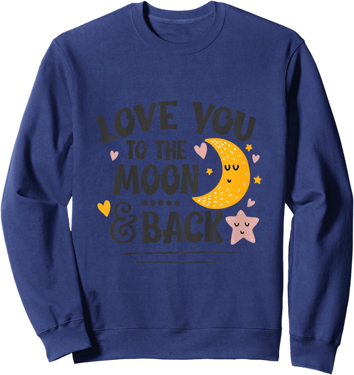 Kids Love You To The Moon & Back Love Song Music Boy Girl Gift Sweatshirt - Sweatshirt | Navy