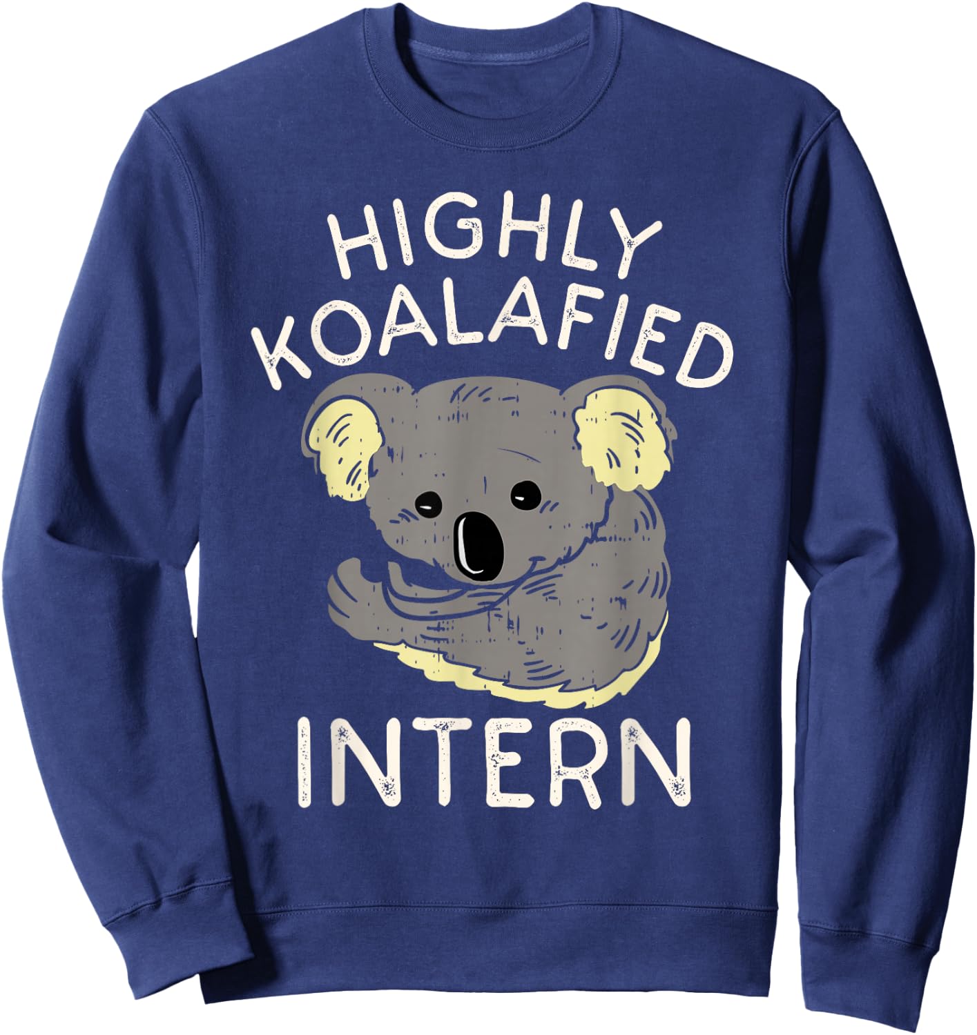 Fun Internship Humor Saying | Funny Cute Intern Worker Sweatshirt - Sweatshirt | Navy