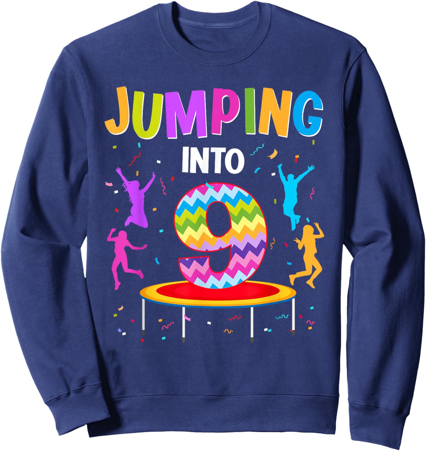 Jumping Into 9th Birthday Trampoline 9 Year Old Jumper Sweatshirt - Sweatshirt | Navy