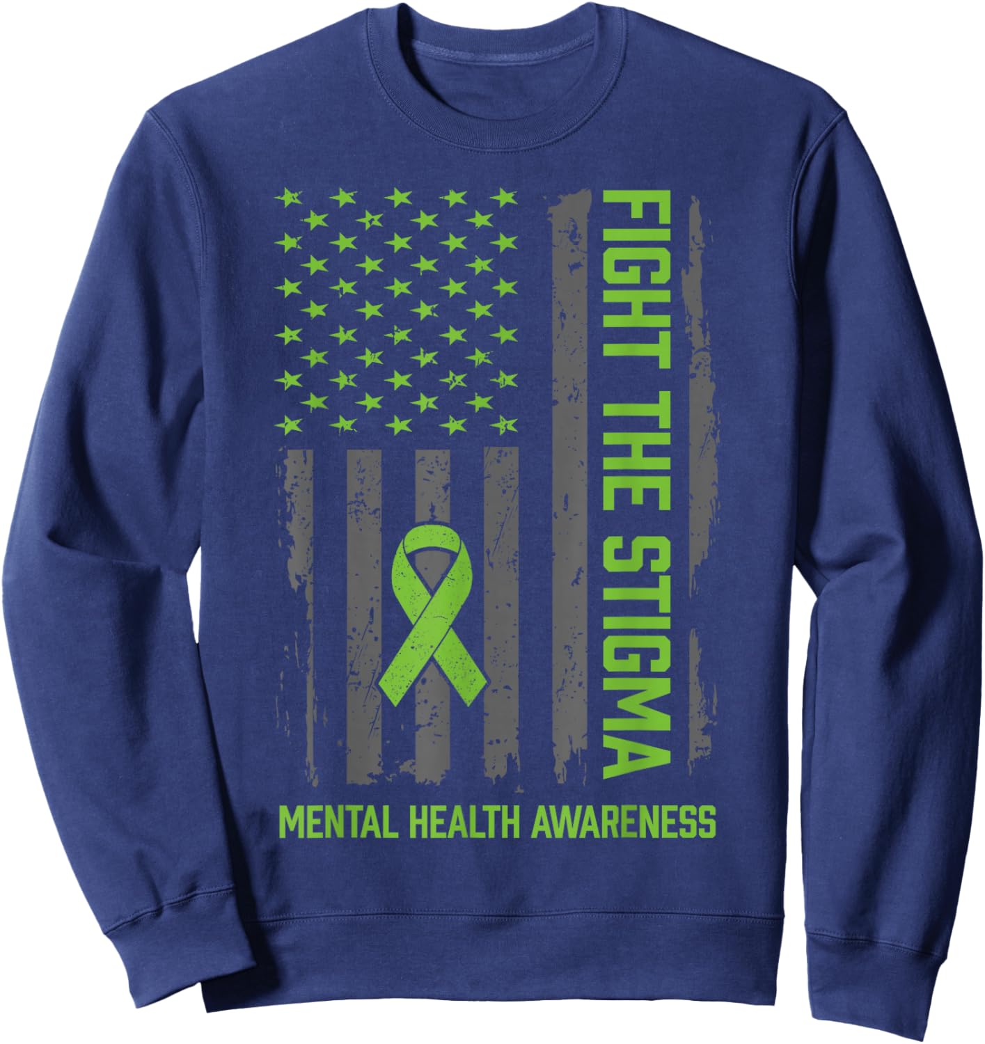 Mental Health Awareness Shirt Fight The Stigma Mental Health Sweatshirt - Sweatshirt | Navy