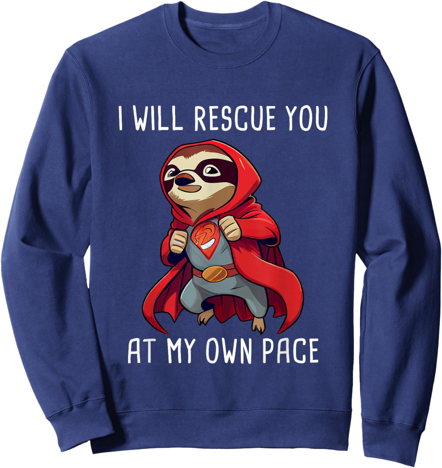 Funny Sloth Superhero Sloth Super Hero Cape Sloth Lover Sweatshirt - Sweatshirt | Navy