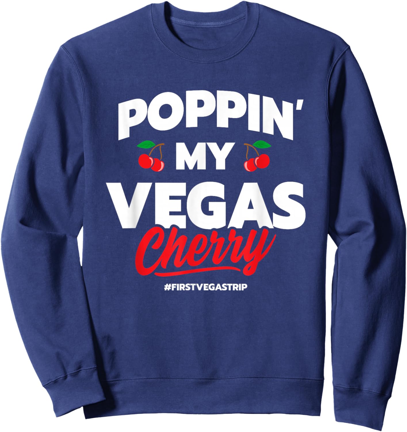 Vegas Trip - Couples Vacation - Girls Trip - Las Vegas Sweatshirt - Sweatshirt | Navy