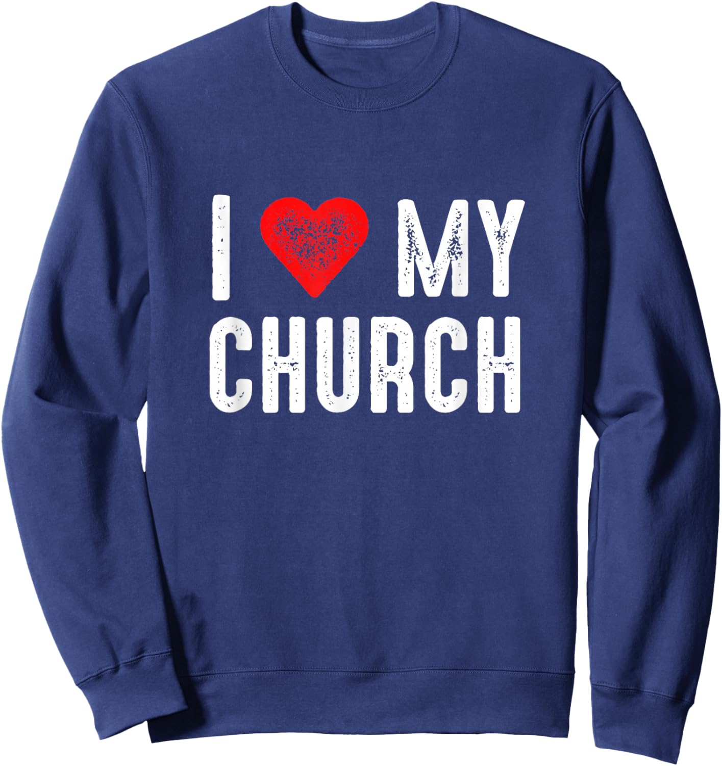 I Love My Church Sweatshirt - Sweatshirt | Navy
