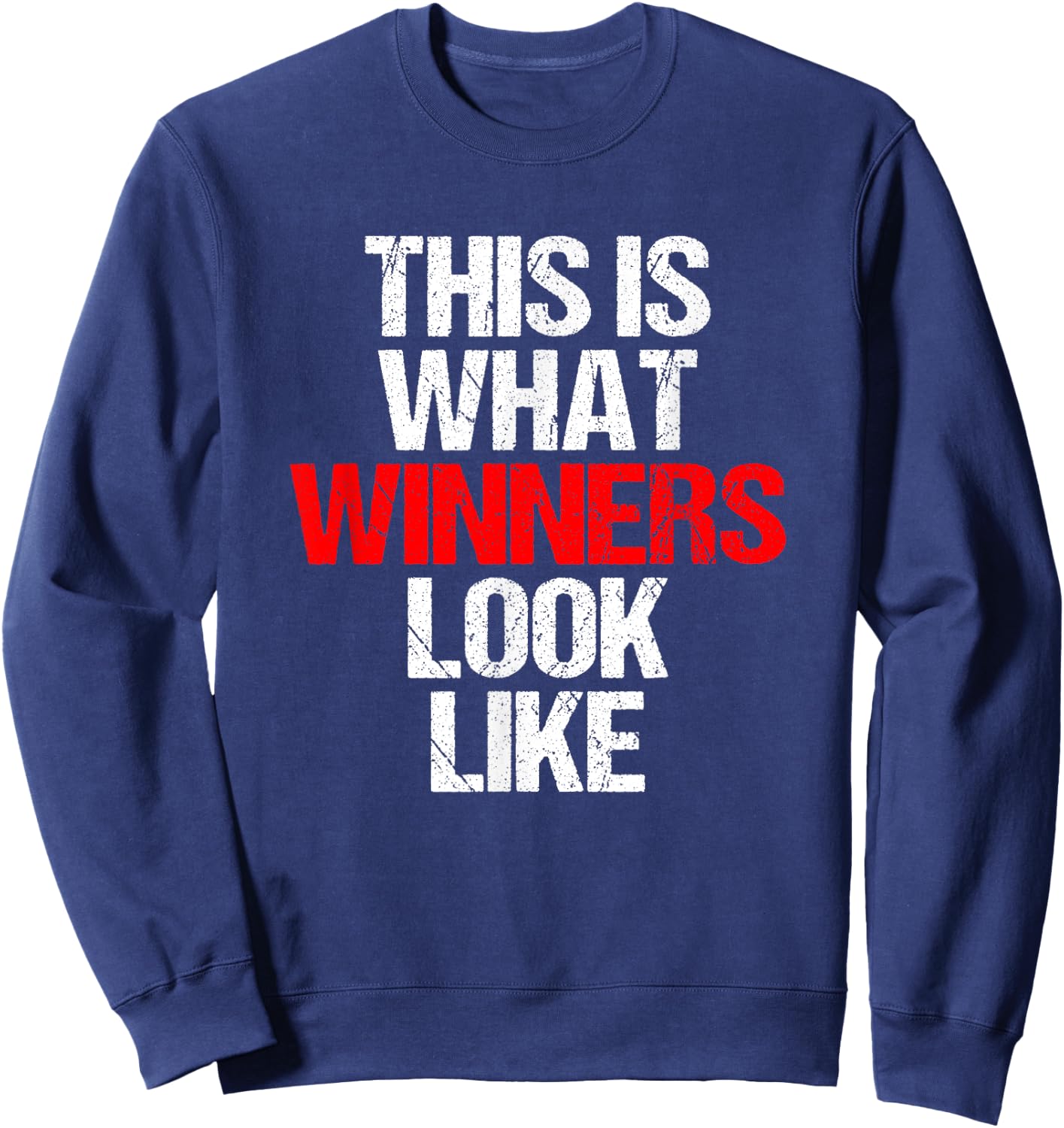 This is what winners look like winning Game Match Sweatshirt - Sweatshirt | Navy