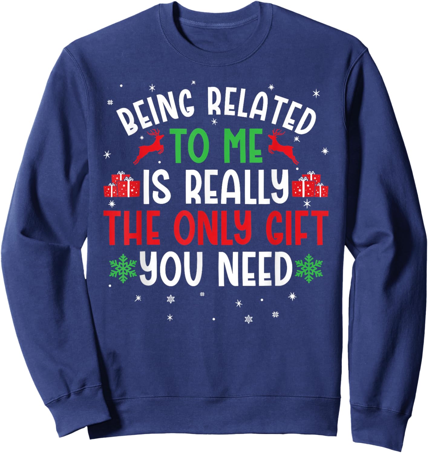 Being Related To Me Funny Christmas Family Kids Men Women Sweatshirt - Sweatshirt | Navy