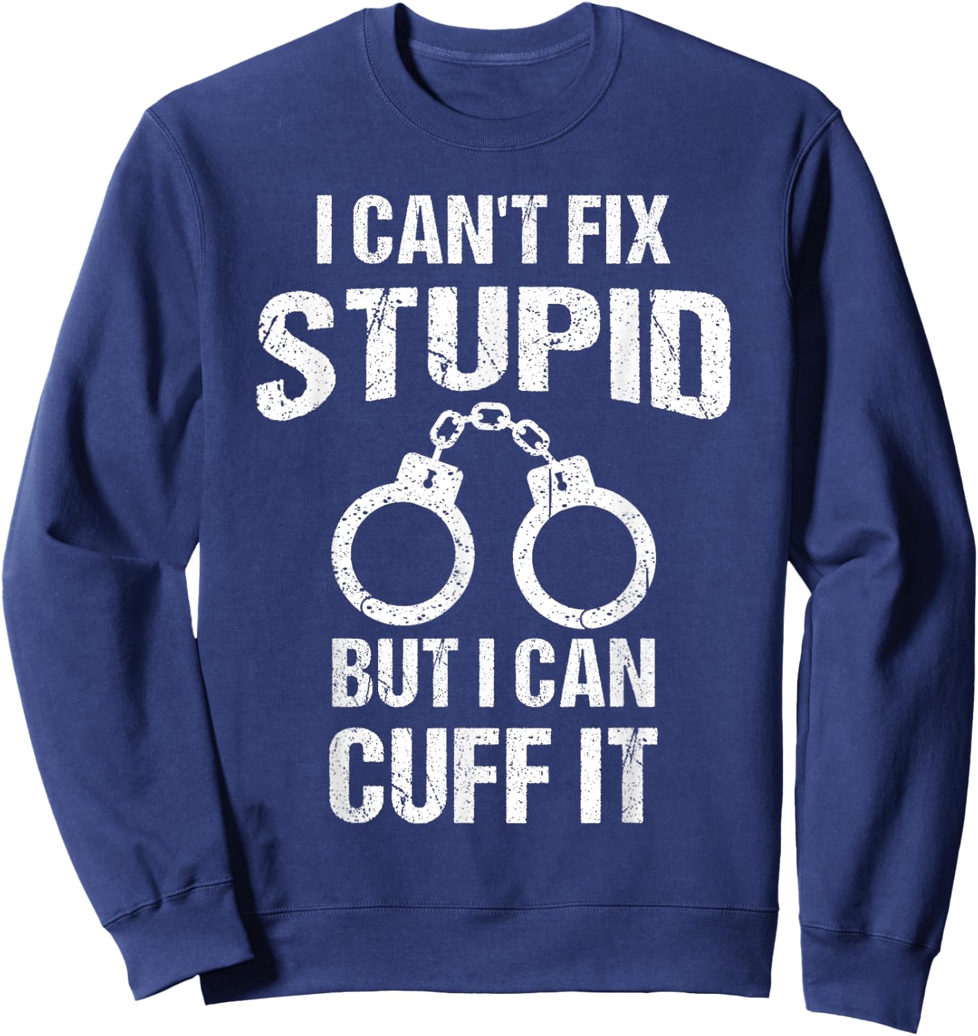 Funny Police Officer Design Women Cop Police Officer Sweatshirt - Sweatshirt | Navy